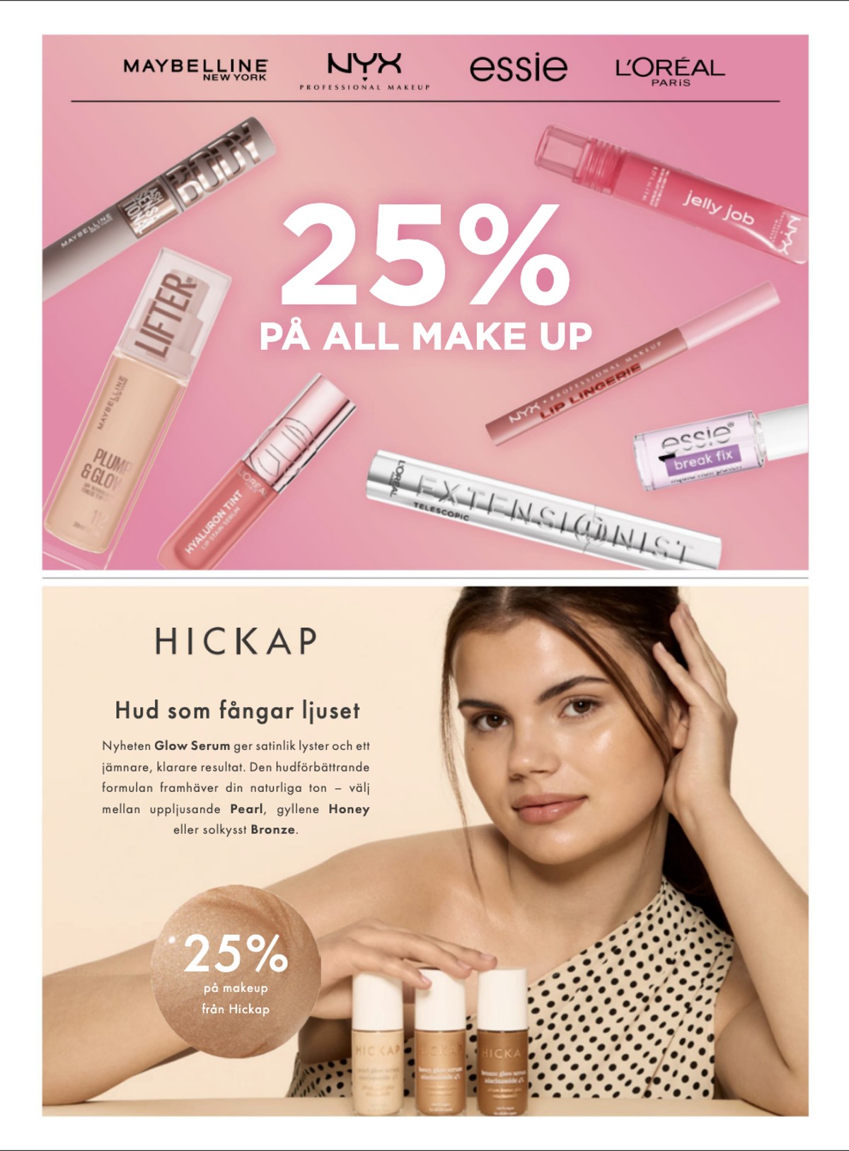 Se Åhlens reklamblad för vecka 18 på Kampanjveckan.se. Se bra erbjudanden på många varor, t.ex. foundation maybelline eller lipliner nyx. Läs reklambladet här! Sida 2
