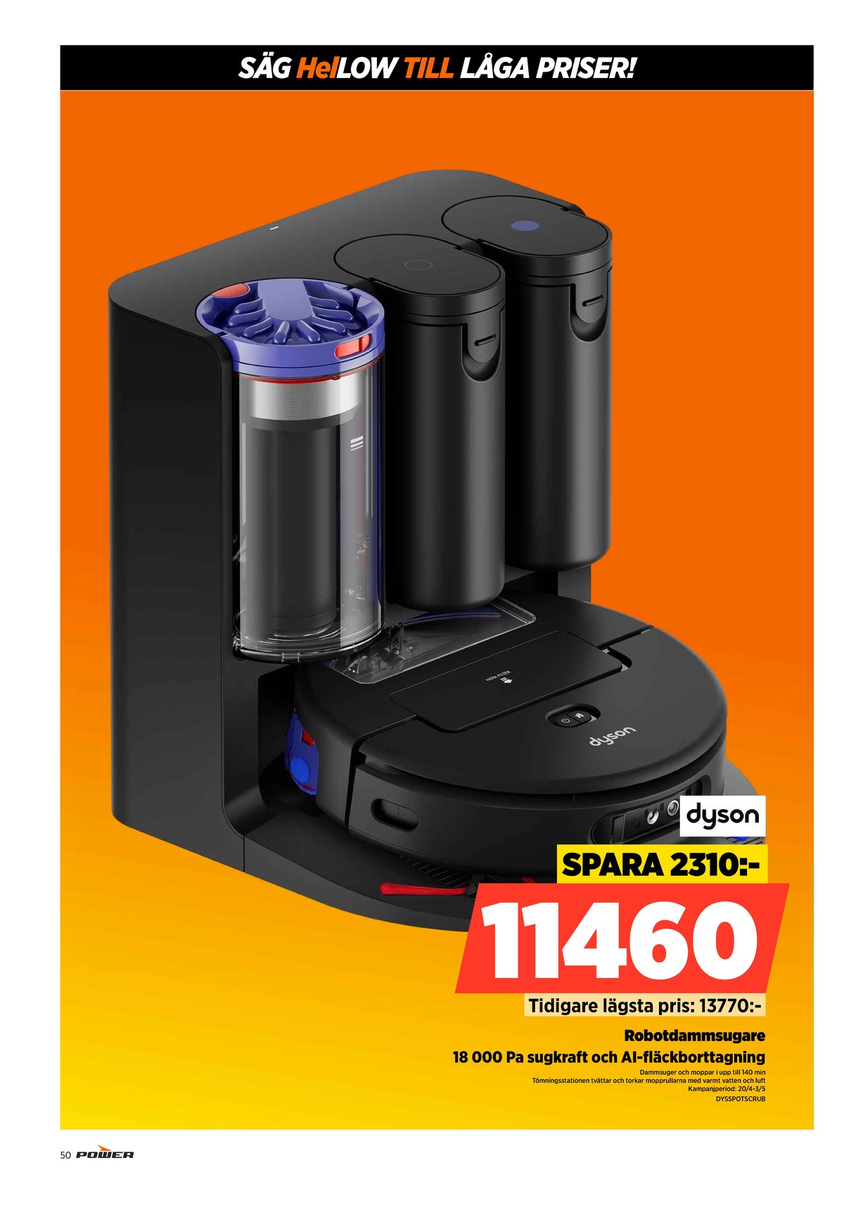 Se Power reklamblad för vecka 18 på Kampanjveckan.se. Se bra erbjudanden på många varor. Läs reklambladet här! Sida 50