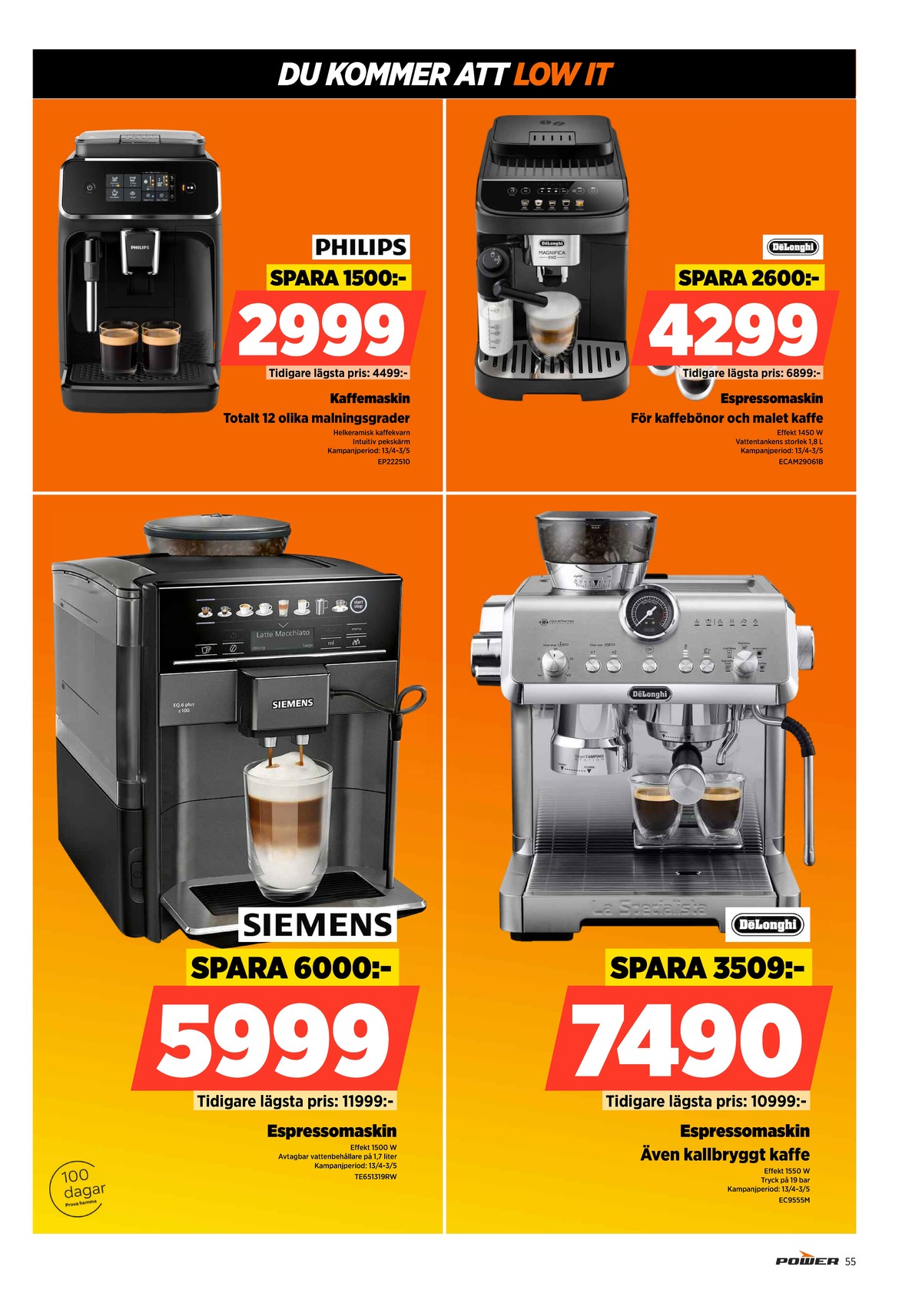 Se Power reklamblad för vecka 18 på Kampanjveckan.se. Se bra erbjudanden på många varor. Läs reklambladet här! Sida 55