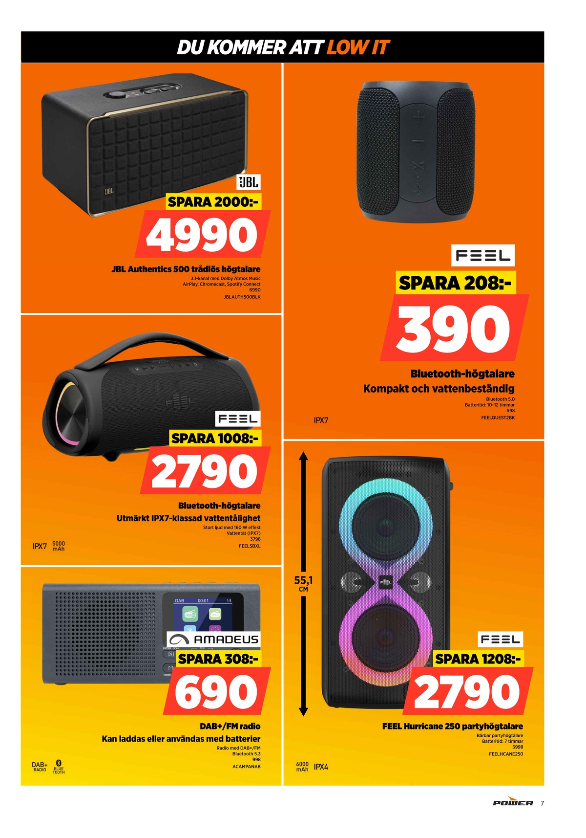 Se Power reklamblad för vecka 18 på Kampanjveckan.se. Se bra erbjudanden på många varor. Läs reklambladet här! Sida 7