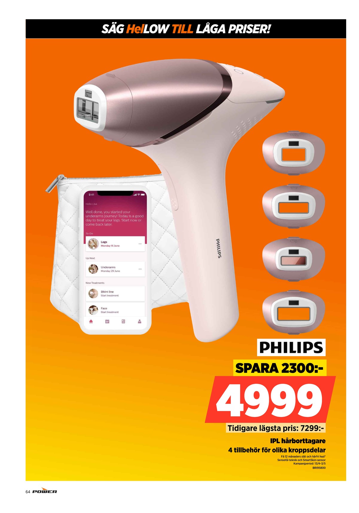 Se Power reklamblad för vecka 18 på Kampanjveckan.se. Se bra erbjudanden på många varor. Läs reklambladet här! Sida 64