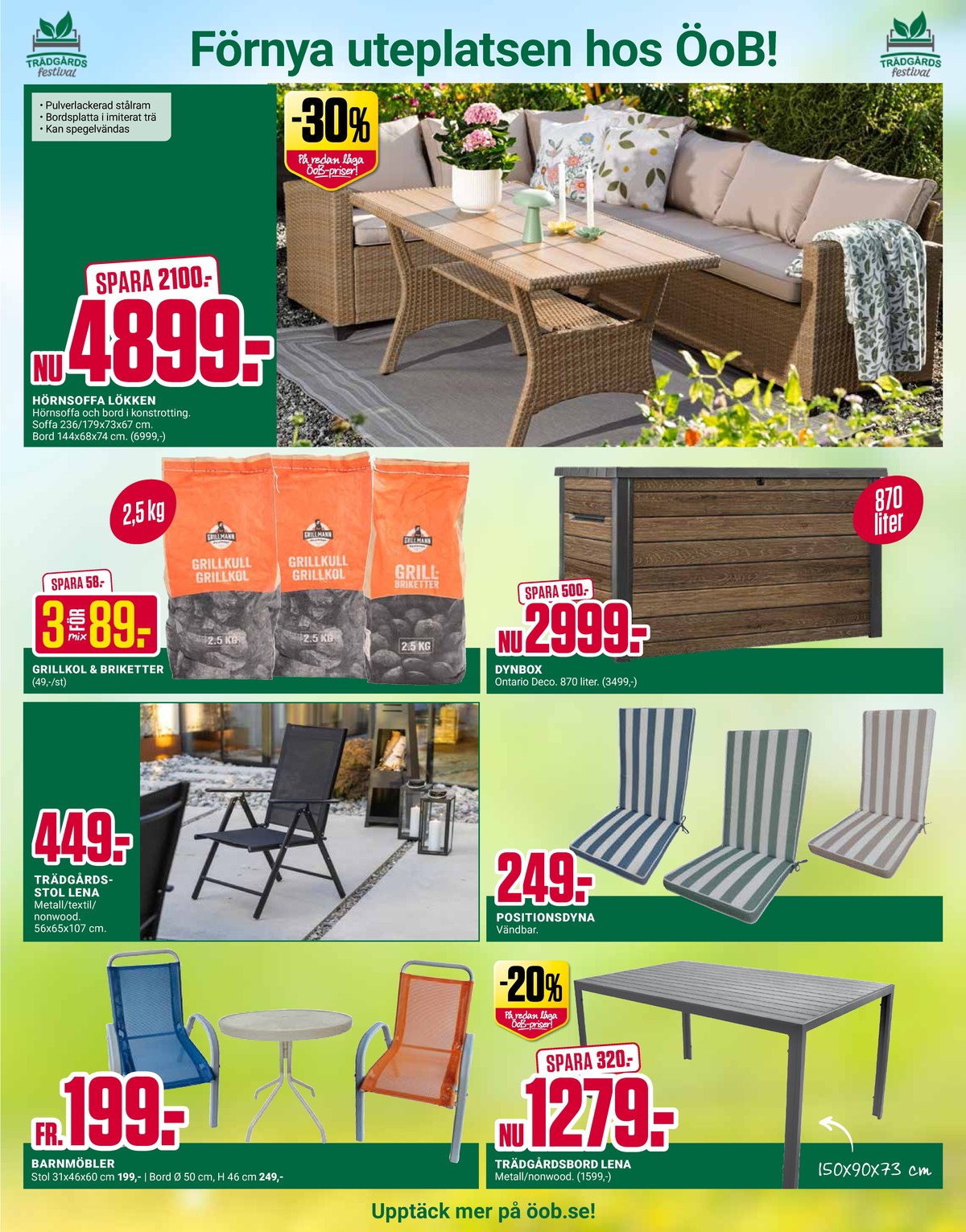 Se ÖoB reklamblad för vecka 18 på Kampanjveckan.se. Se bra erbjudanden på många varor. Läs reklambladet här! Sida 7