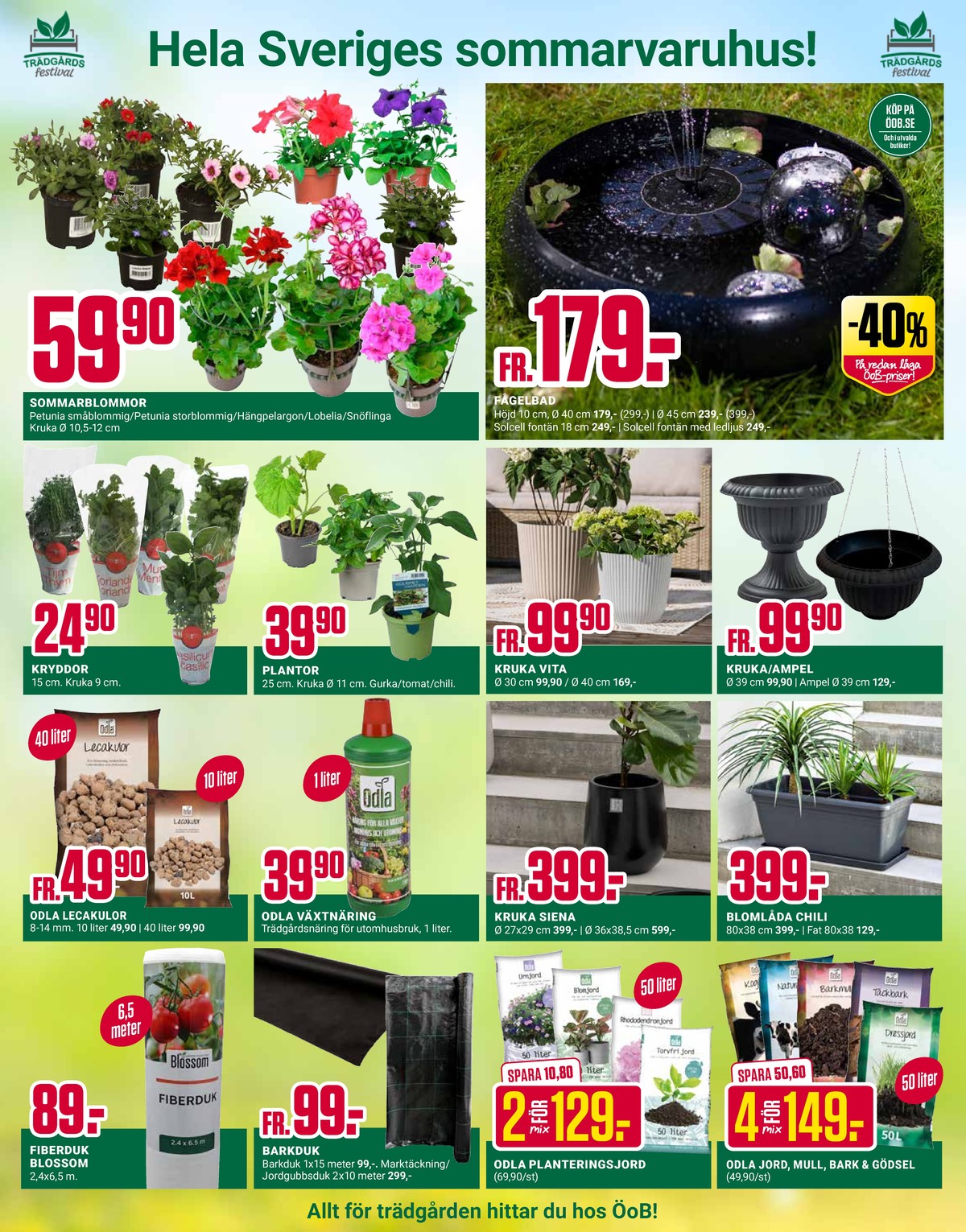 Se ÖoB reklamblad för vecka 18 på Kampanjveckan.se. Se bra erbjudanden på många varor. Läs reklambladet här! Sida 10