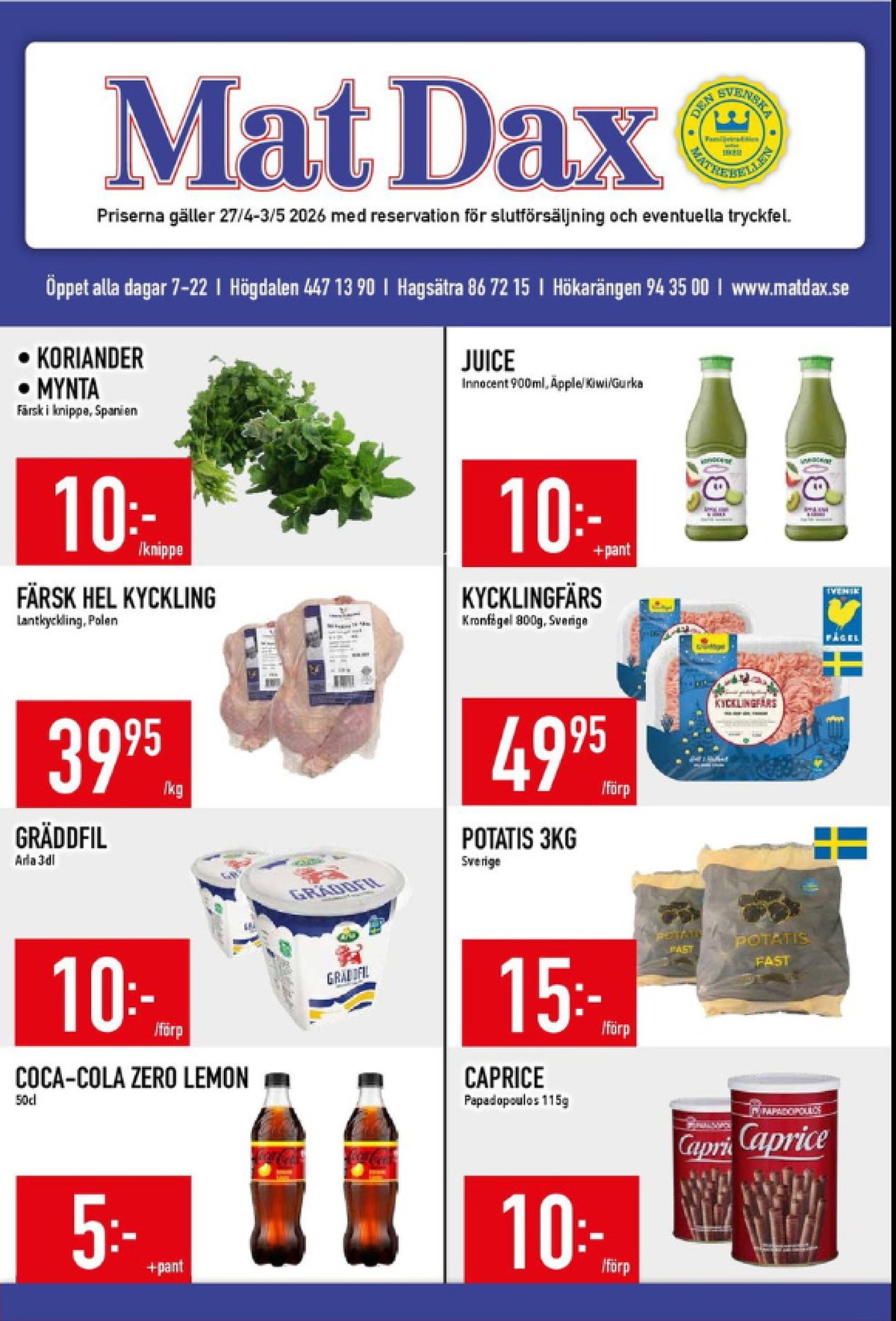 Se MatDax reklamblad för vecka 18 på Kampanjveckan.se. Se bra erbjudanden på många varor, t.ex. gräddfil arla eller andra varor. Läs reklambladet här! Sida 1