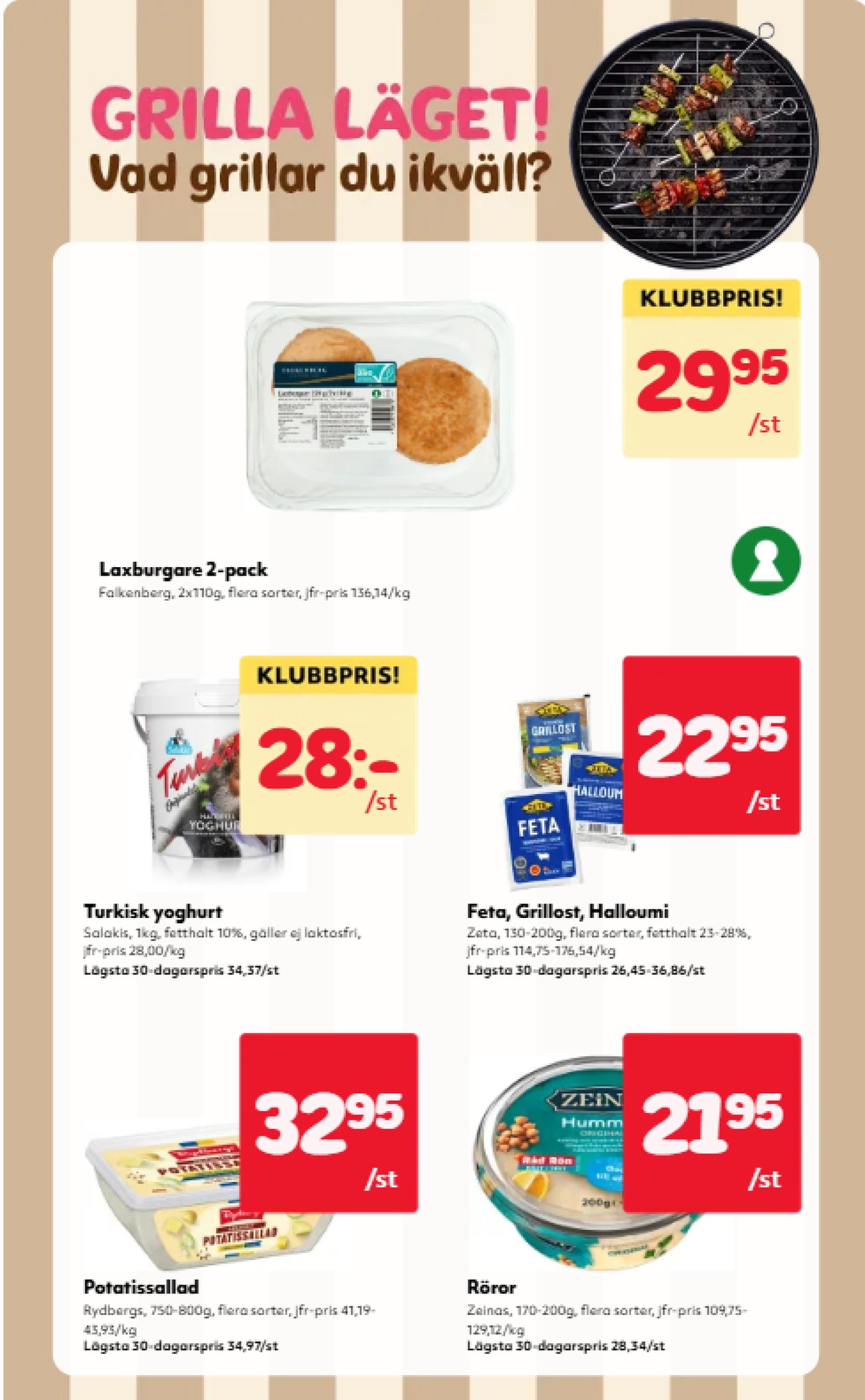 Se Hemköp reklamblad för vecka 18 på Kampanjveckan.se. Se bra erbjudanden på många varor, t.ex. halloumi zeta eller yoghurt salakis. Läs reklambladet här! Sida 9
