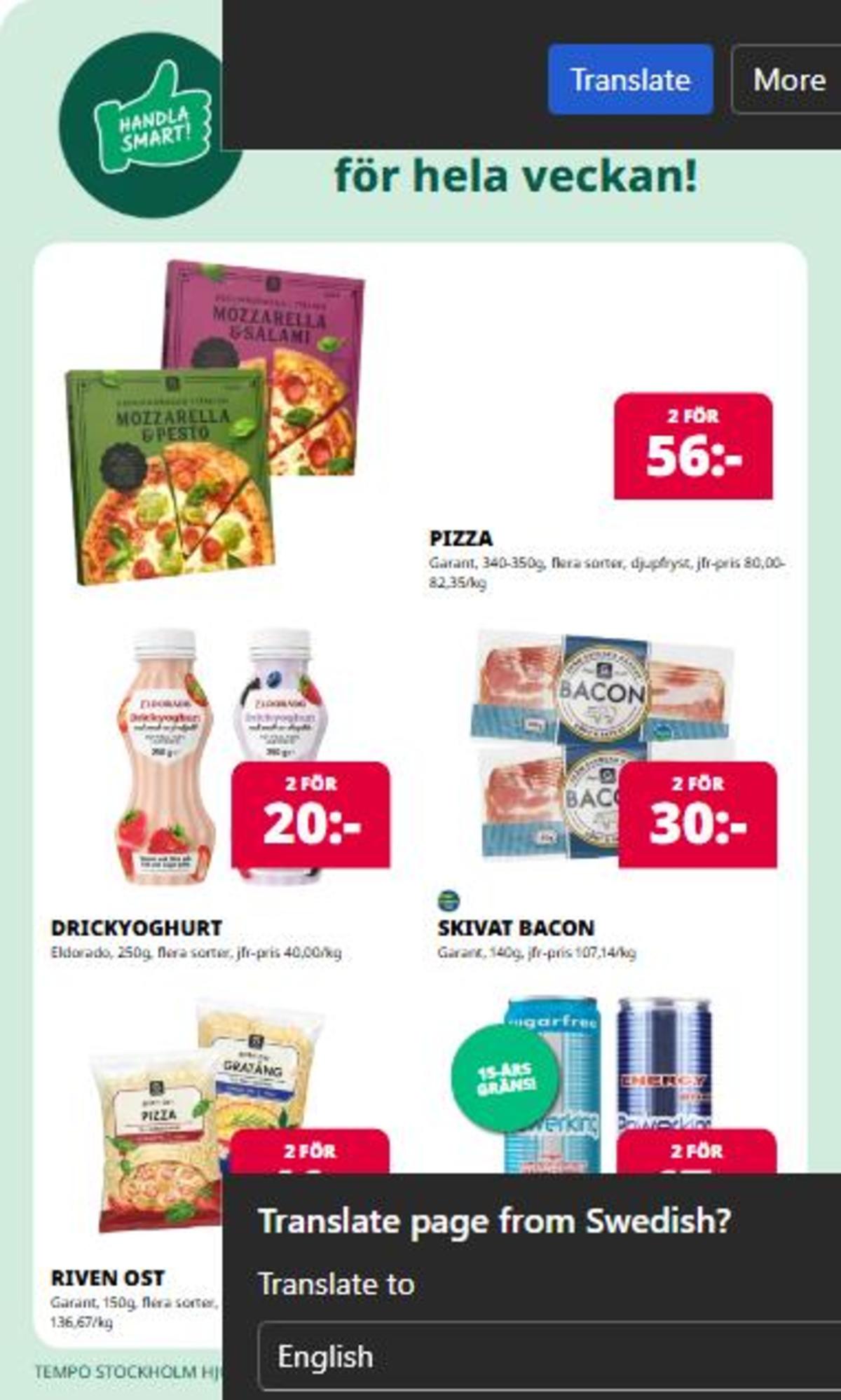 Se Tempo reklamblad för vecka 18 på Kampanjveckan.se. Se bra erbjudanden på många varor. Läs reklambladet här! Sida 6