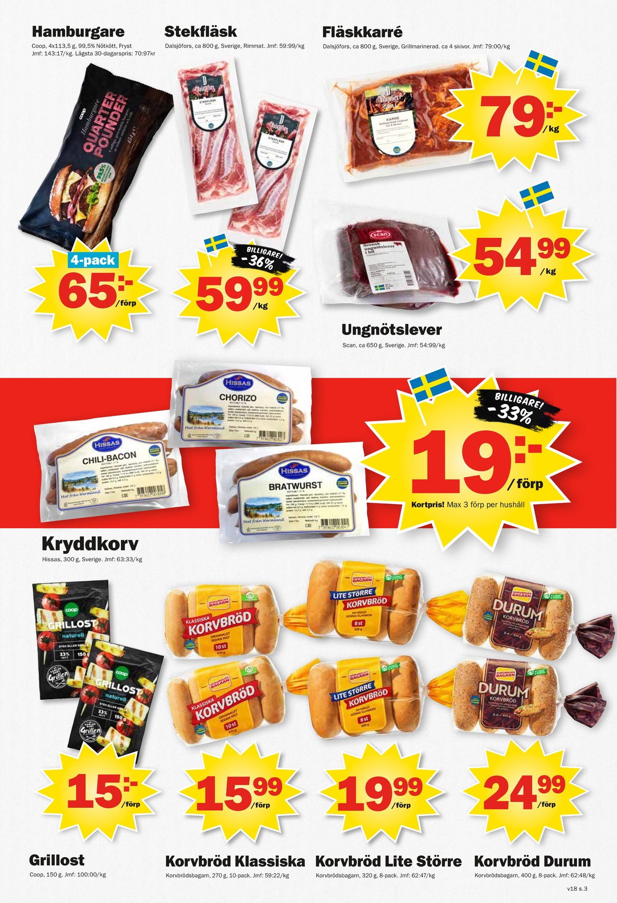 Se Pekås reklamblad för vecka 18 på Kampanjveckan.se. Se bra erbjudanden på många varor. Läs reklambladet här! Sida 3