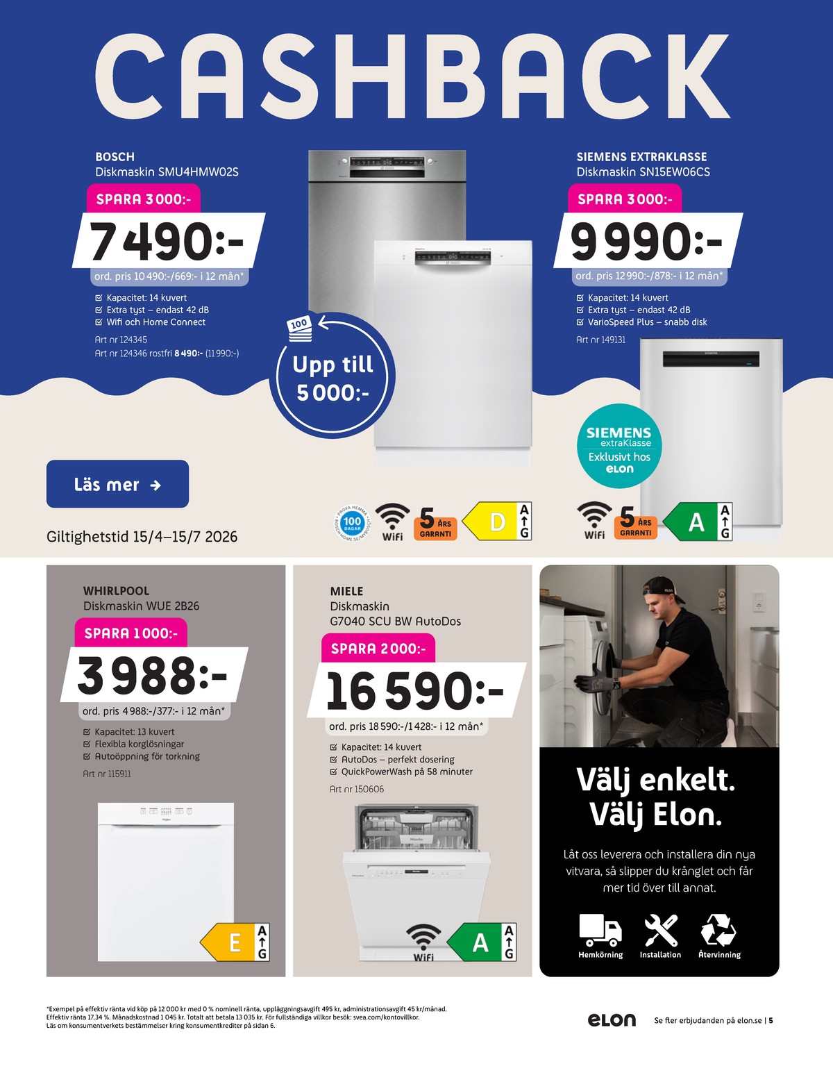 Se Elon reklamblad för vecka 18 på Kampanjveckan.se. Se bra erbjudanden på många varor. Läs reklambladet här! Sida 5