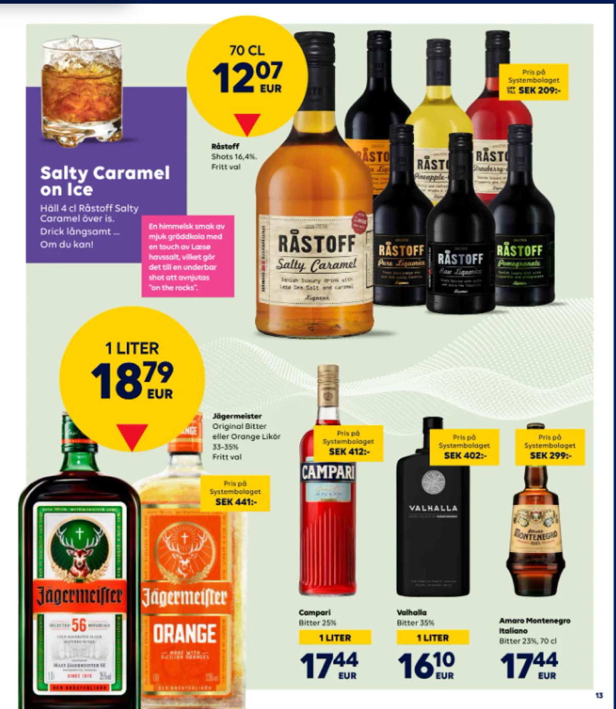 Se Scandlines Border Shop reklamblad för vecka 19 på Kampanjveckan.se. Se bra erbjudanden på många varor. Läs reklambladet här! Sida 13