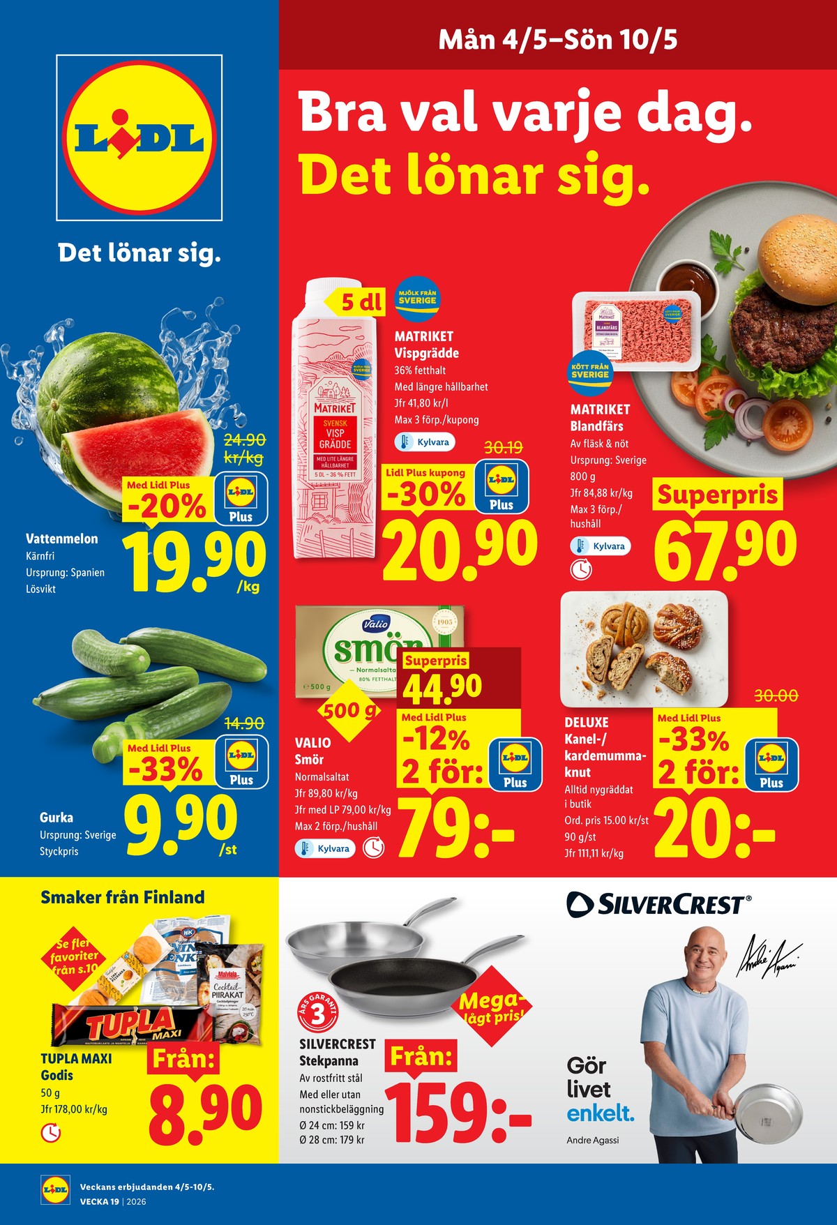 Se Lidl reklamblad för vecka 19 på Kampanjveckan.se. Se bra erbjudanden på många varor, t.ex. butiksbakat kaffebröd lidl eller vattenmelon okänd. Läs reklambladet här! Sida 1
