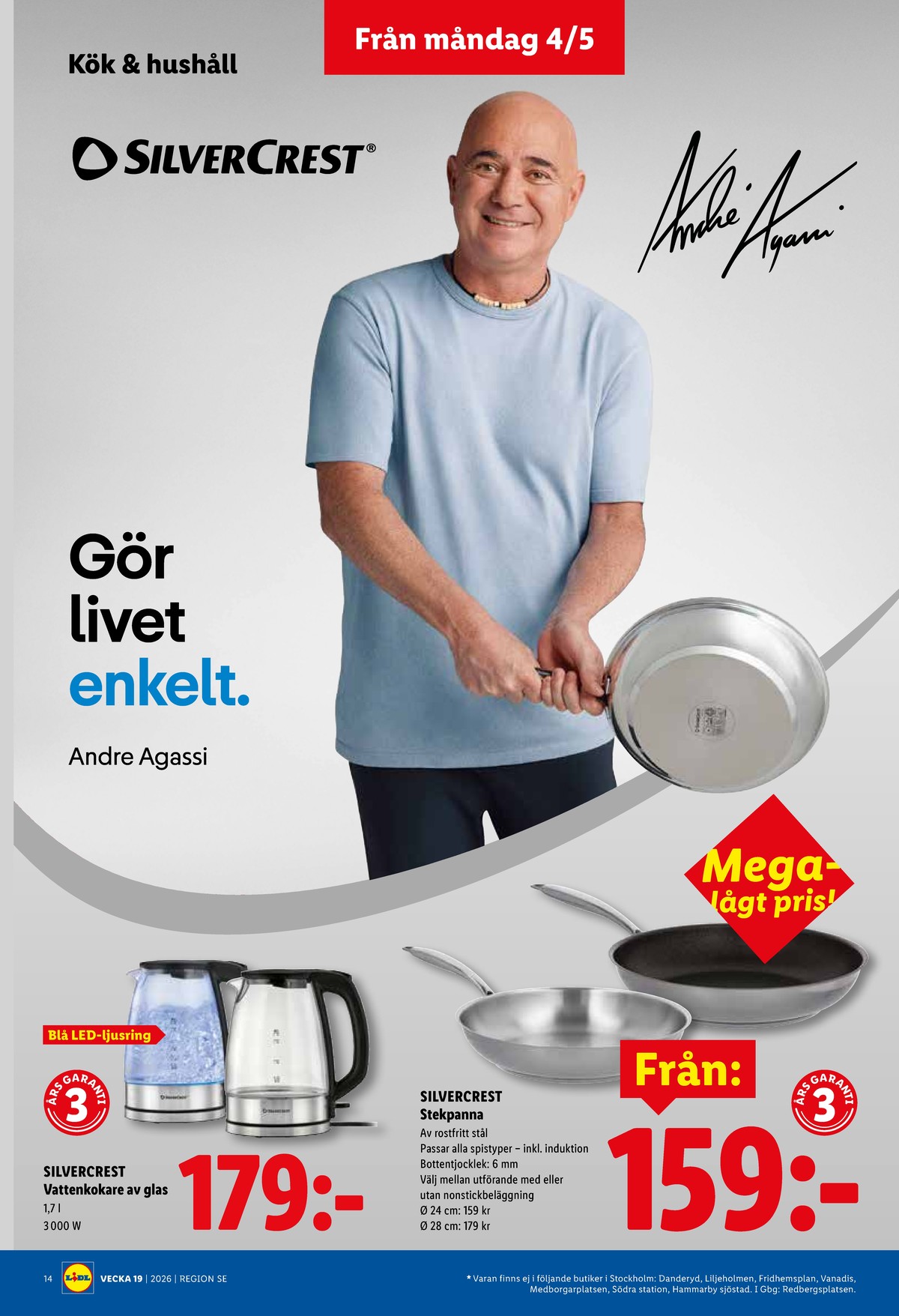 Se Lidl reklamblad för vecka 19 på Kampanjveckan.se. Se bra erbjudanden på många varor, t.ex. stekpanna silvercrest eller vattenkokare silvercrest. Läs reklambladet här! Sida 16
