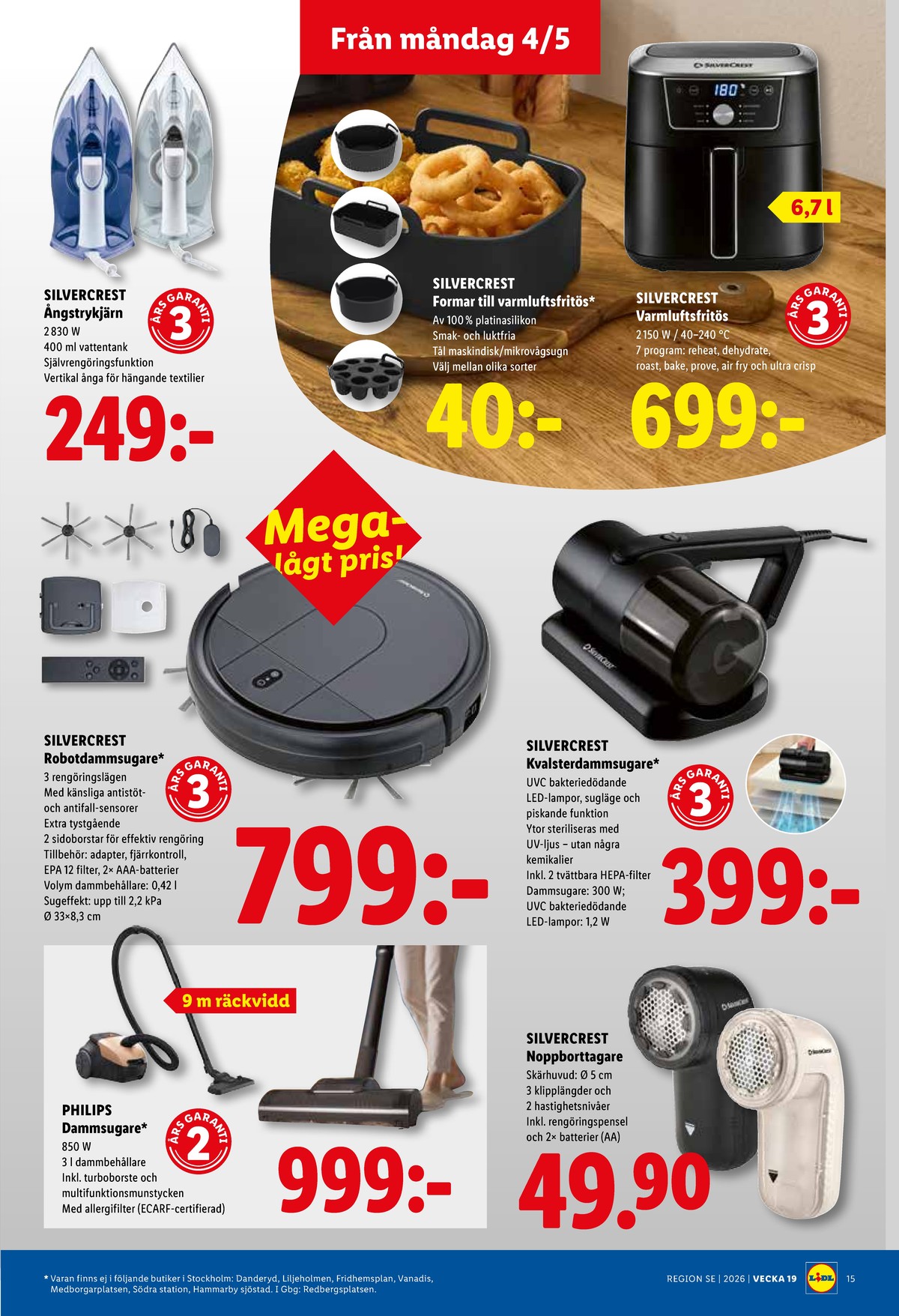 Se Lidl reklamblad för vecka 19 på Kampanjveckan.se. Se bra erbjudanden på många varor, t.ex. dammsugare philips eller kvalsterdammsugare silvercrest. Läs reklambladet här! Sida 17
