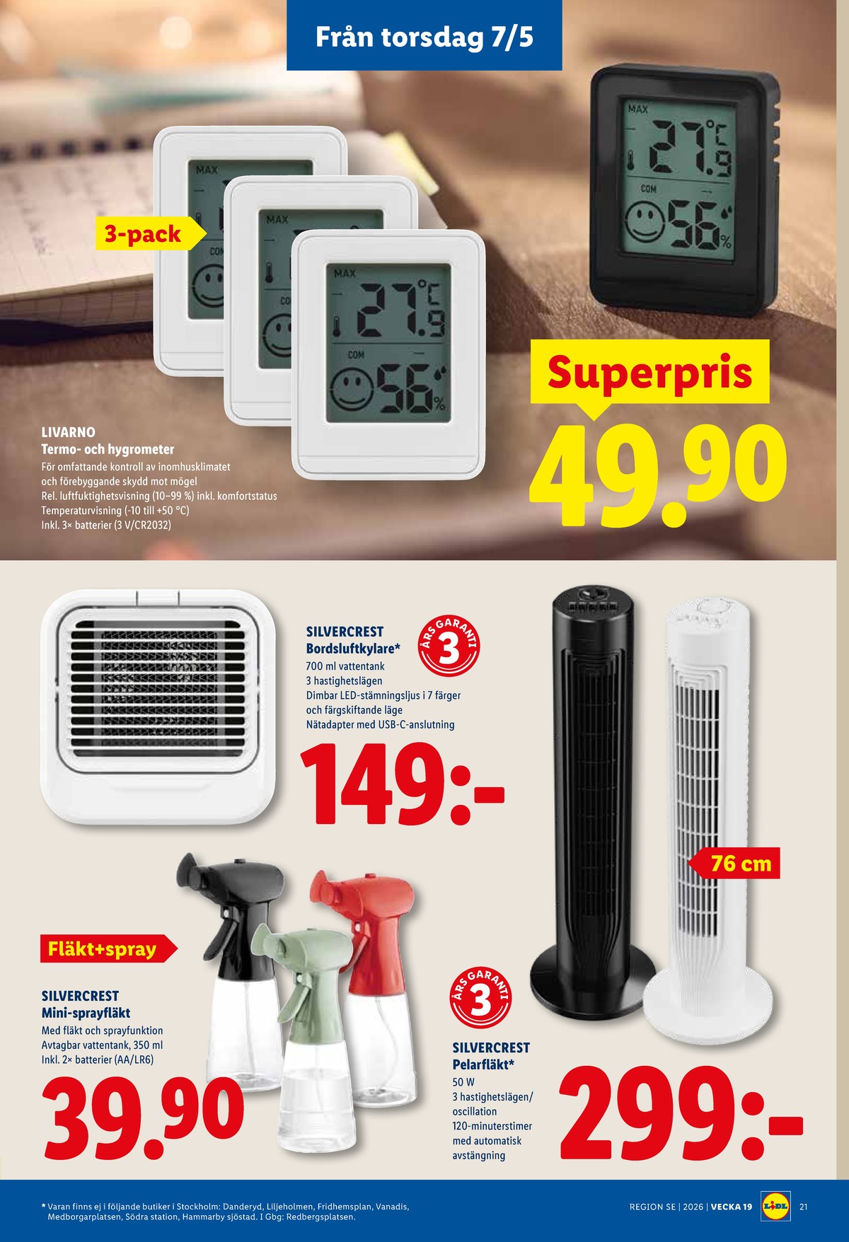 Se Lidl reklamblad för vecka 19 på Kampanjveckan.se. Se bra erbjudanden på många varor, t.ex. luftkylare silvercrest eller golvfläkt silvercrest. Läs reklambladet här! Sida 25
