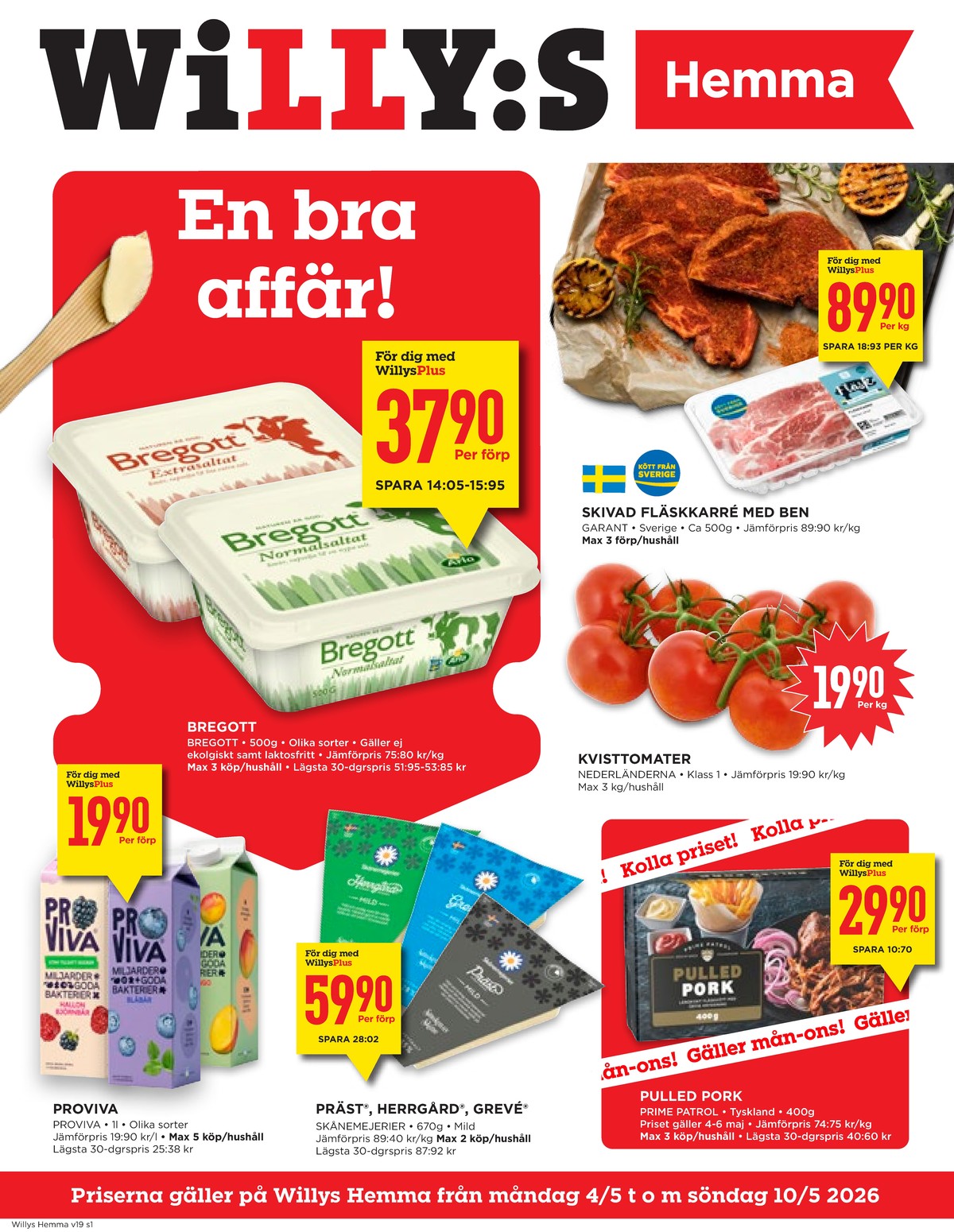 Se WILLY:S hemma reklamblad för vecka 19 på Kampanjveckan.se. Se bra erbjudanden på många varor, t.ex. blåbär fruktdryck proviva eller mango fruktdryck proviva. Läs reklambladet här! Sida 1
