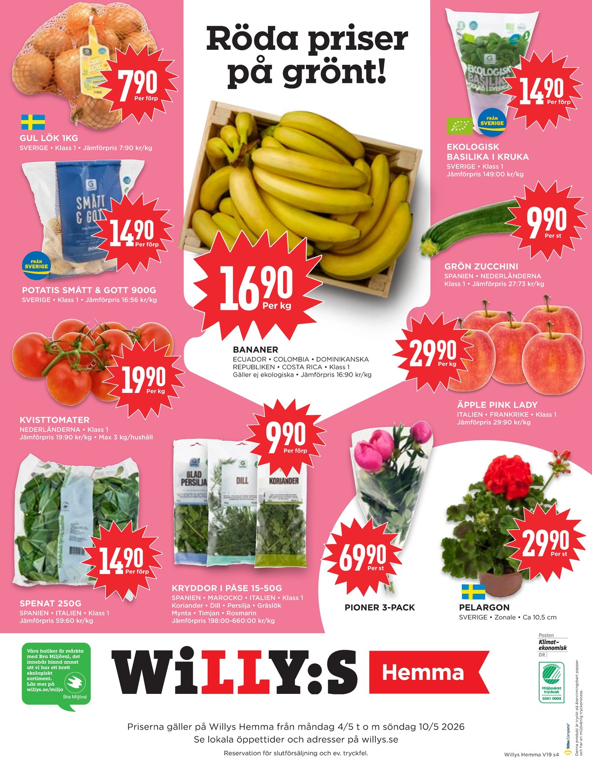 Se WILLY:S hemma reklamblad för vecka 19 på Kampanjveckan.se. Se bra erbjudanden på många varor, t.ex. lök garant eller potatis garant. Läs reklambladet här! Sida 4
