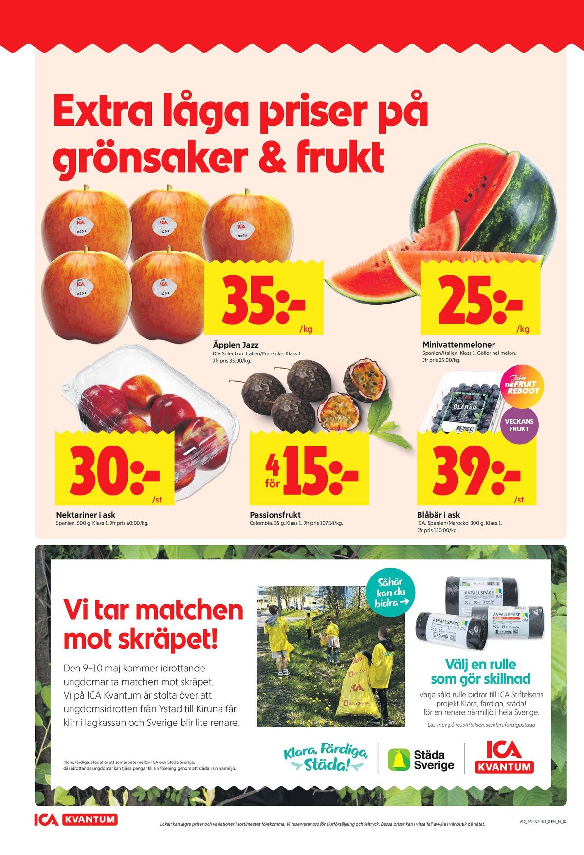 Se ICA Kvantum reklamblad för vecka 19 på Kampanjveckan.se. Se bra erbjudanden på många varor, t.ex. Äpplen ica selection eller blåbär ica. Läs reklambladet här! Sida 2
