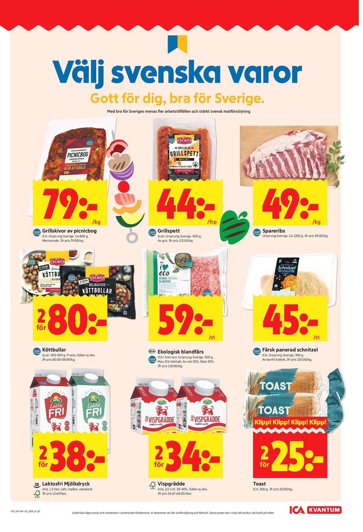 Se ICA Kvantum reklamblad för vecka 19 på Kampanjveckan.se. Se bra erbjudanden på många varor, t.ex. mellanmjölk arla eller schnitzel ica. Läs reklambladet här! Sida 7
