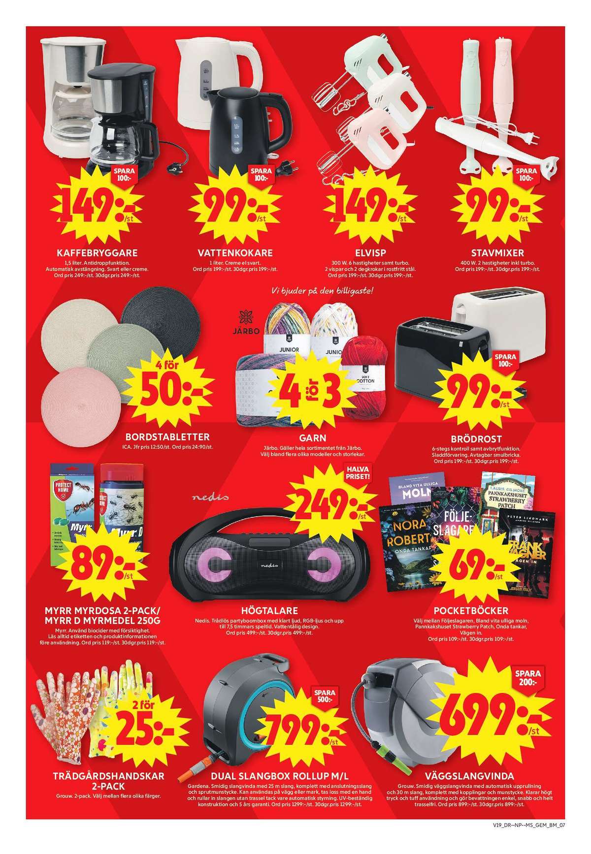 Se ICA Maxi reklamblad för vecka 19 på Kampanjveckan.se. Se bra erbjudanden på många varor, t.ex. vattenkokare okänd eller böcker okänd. Läs reklambladet här! Sida 13
