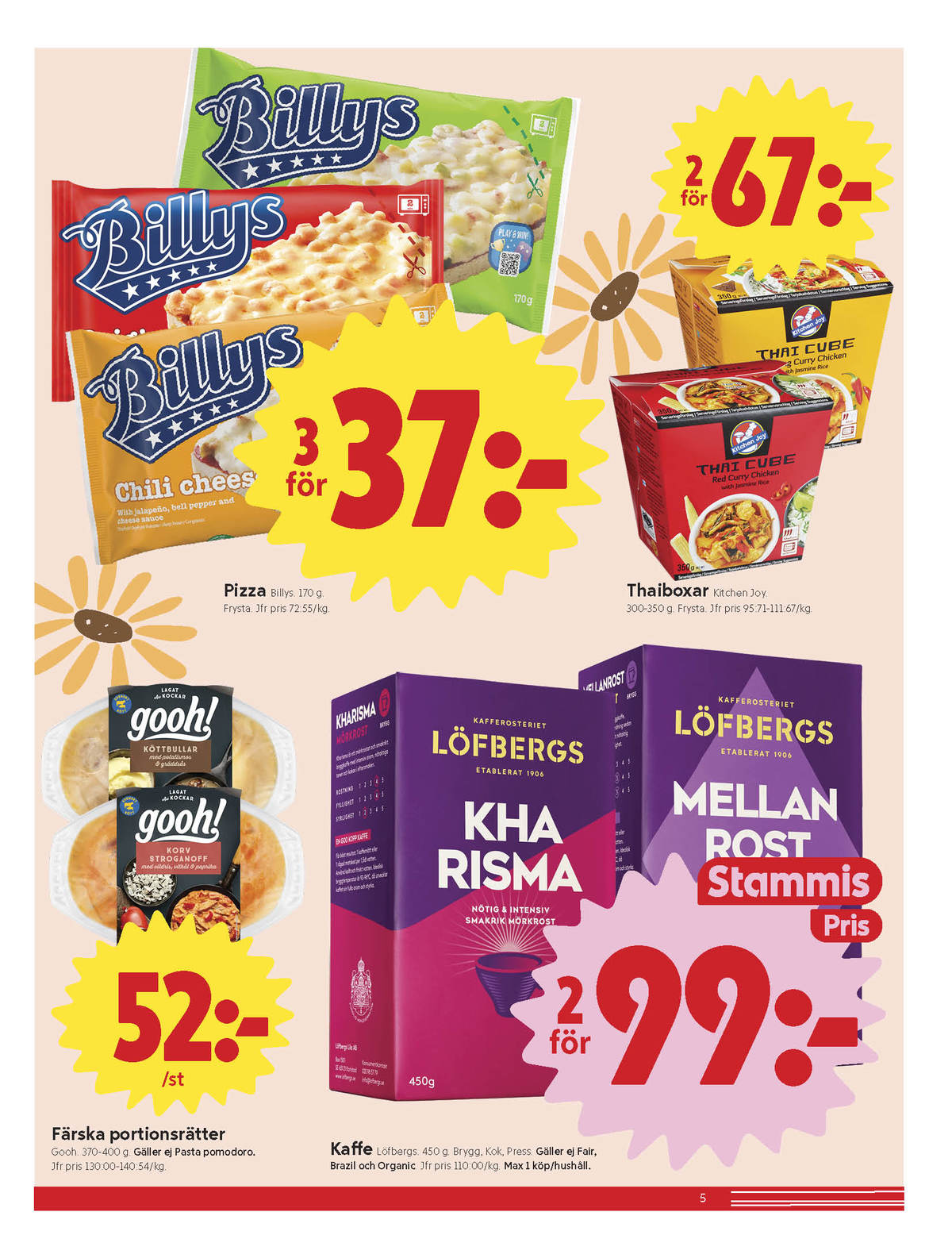 Se ICA Nära reklamblad för vecka 19 på Kampanjveckan.se. Se bra erbjudanden på många varor, t.ex. färdigrätter kitchen joy eller kaffe malet brygg. Läs reklambladet här! Sida 5
