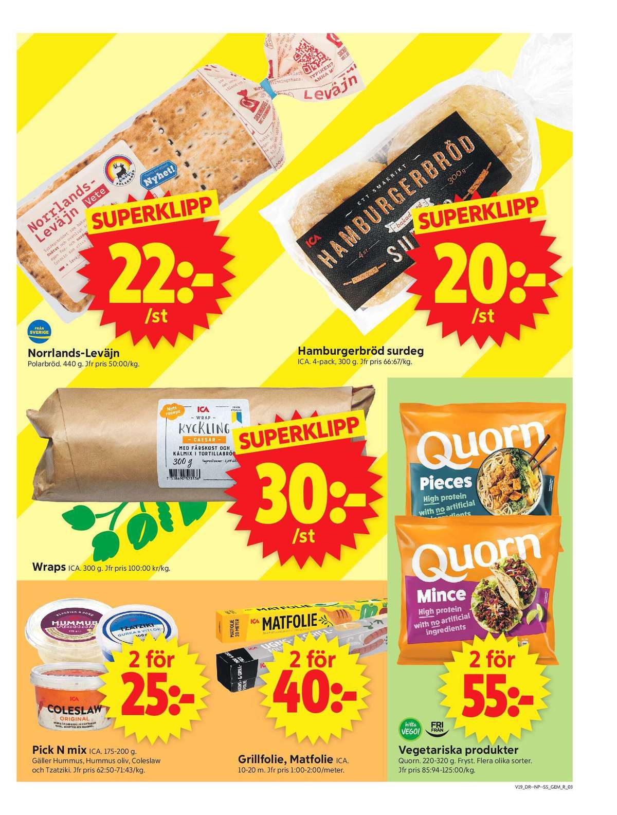 Se ICA Supermarket reklamblad för vecka 19 på Kampanjveckan.se. Se bra erbjudanden på många varor, t.ex. hummus ica eller wraps ica. Läs reklambladet här! Sida 3
