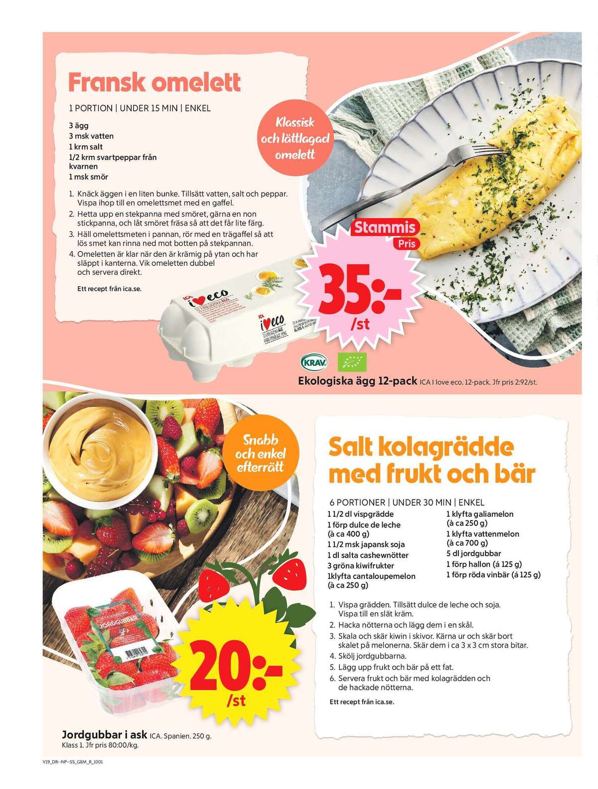 Se ICA Supermarket reklamblad för vecka 19 på Kampanjveckan.se. Se bra erbjudanden på många varor, t.ex. Ägg ica i love eco eller jordgubbar okänd. Läs reklambladet här! Sida 6
