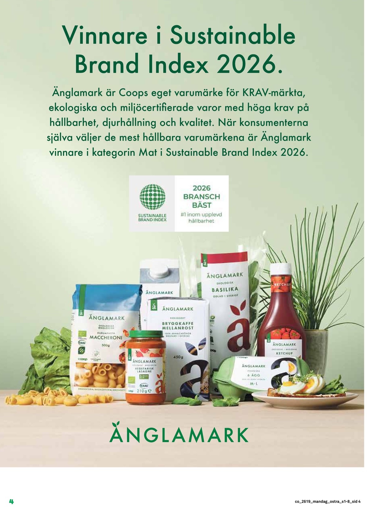 Se Coop reklamblad för vecka 19 på Kampanjveckan.se. Se bra erbjudanden på många varor. Läs reklambladet här! Sida 4