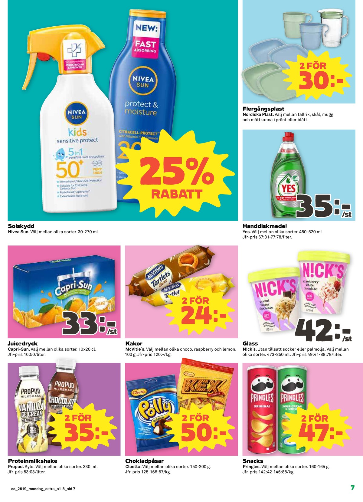 Se Coop reklamblad för vecka 19 på Kampanjveckan.se. Se bra erbjudanden på många varor, t.ex. ready to drink propud eller stilldrink capri-sun. Läs reklambladet här! Sida 7
