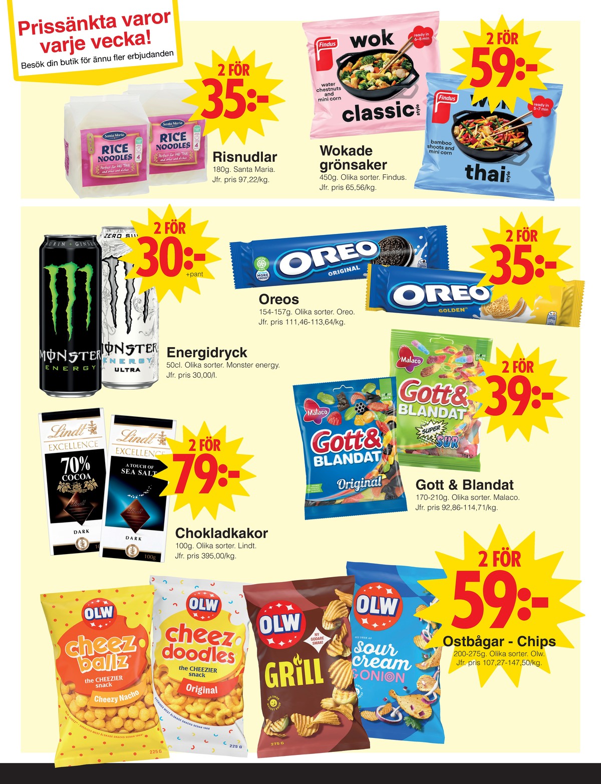 Se Matöppet reklamblad för vecka 19 på Kampanjveckan.se. Se bra erbjudanden på många varor, t.ex. godispåsar gott & blandat supersur eller energidryck monster. Läs reklambladet här! Sida 3
