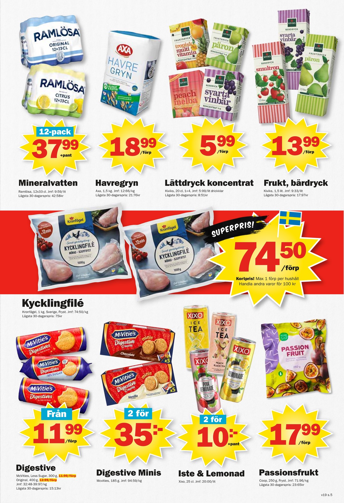 Se Pekås reklamblad för vecka 19 på Kampanjveckan.se. Se bra erbjudanden på många varor, t.ex. ice tea persika xixo eller andra varor. Läs reklambladet här! Sida 5
