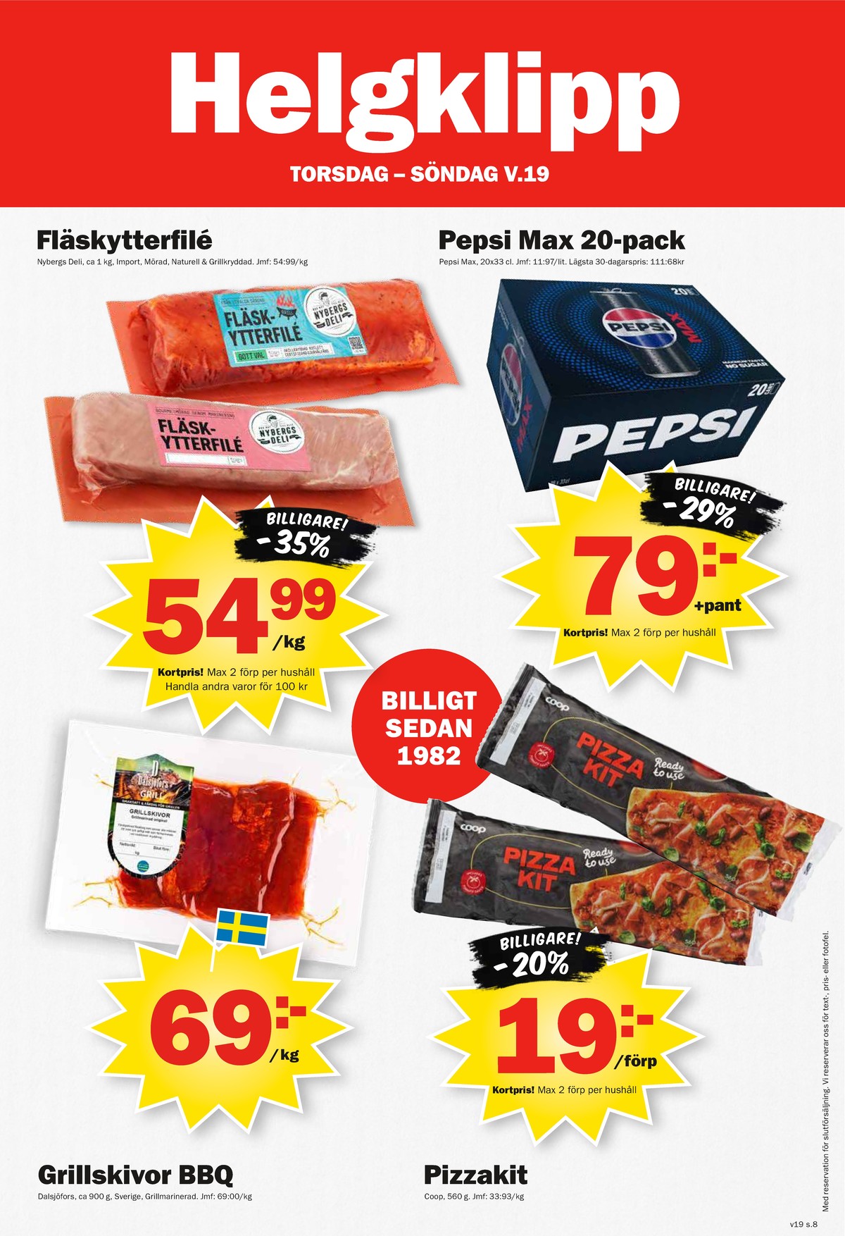 Se Pekås reklamblad för vecka 19 på Kampanjveckan.se. Se bra erbjudanden på många varor. Läs reklambladet här! Sida 8