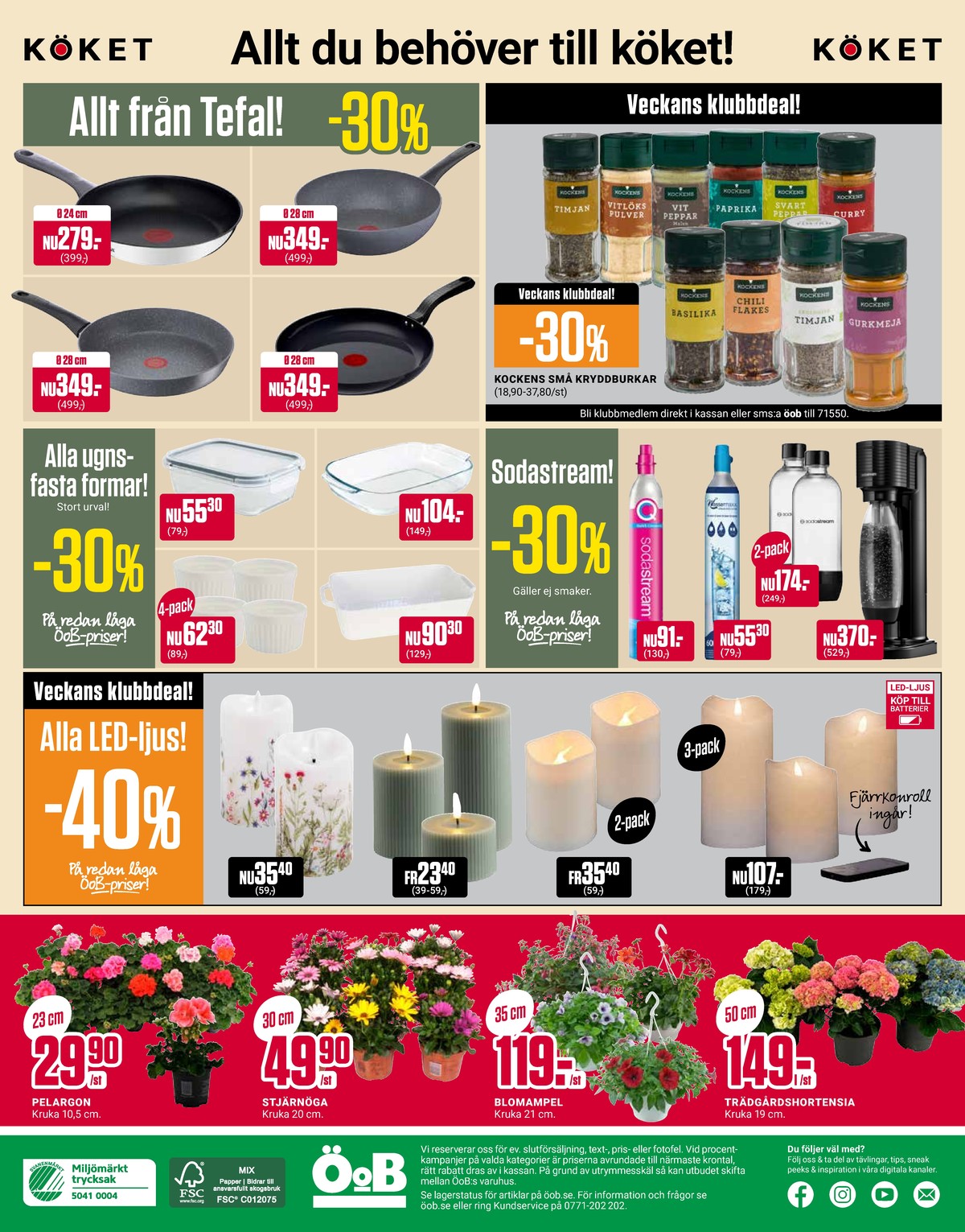 Se ÖoB reklamblad för vecka 19 på Kampanjveckan.se. Se bra erbjudanden på många varor. Läs reklambladet här! Sida 12