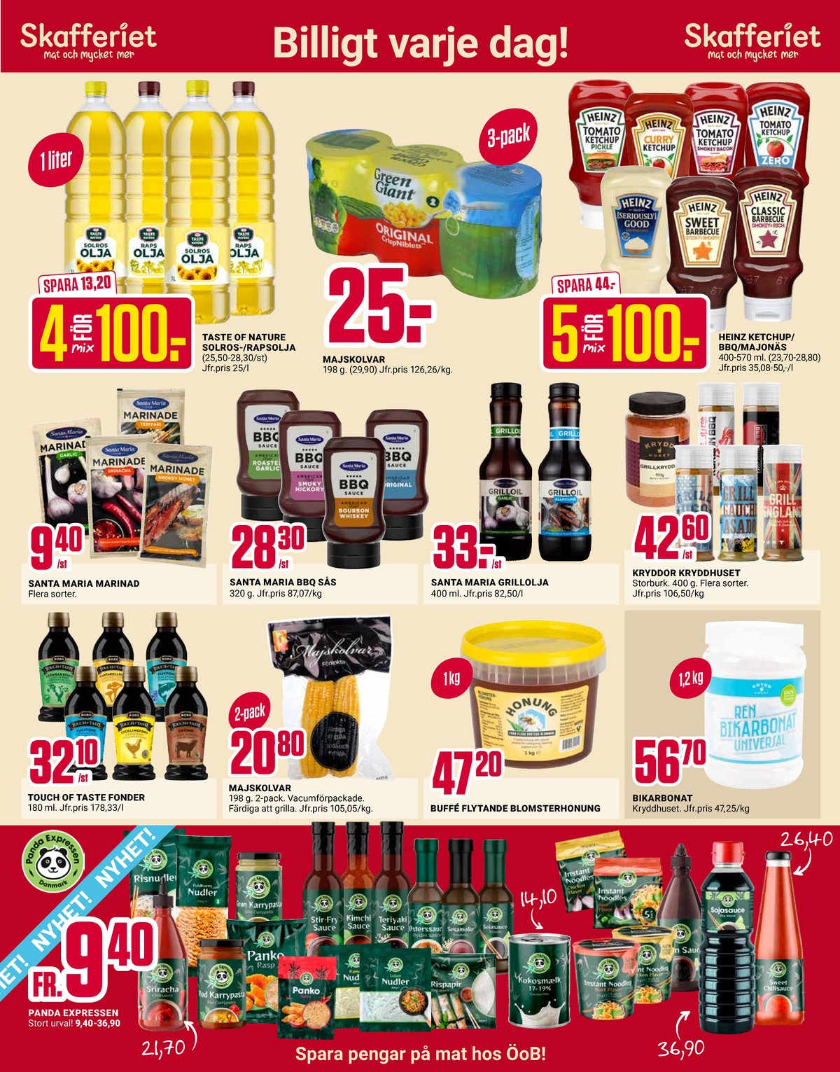 Se ÖoB reklamblad för vecka 19 på Kampanjveckan.se. Se bra erbjudanden på många varor, t.ex. honung buffe eller solrosolja taste of nature. Läs reklambladet här! Sida 3
