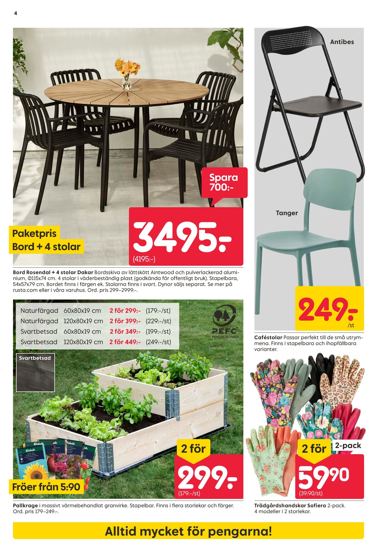 Se Rusta reklamblad för vecka 19 på Kampanjveckan.se. Se bra erbjudanden på många varor. Läs reklambladet här! Sida 4