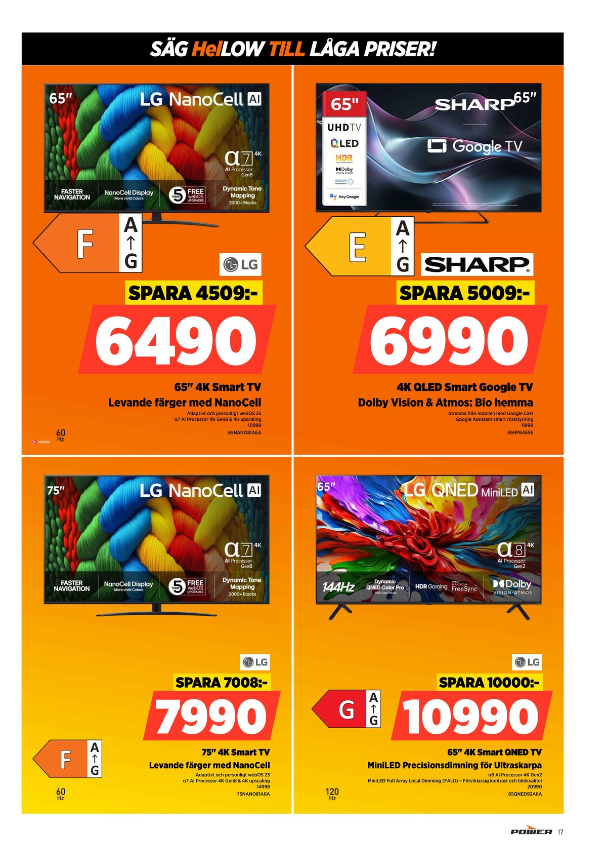 Se Power reklamblad för vecka 19 på Kampanjveckan.se. Se bra erbjudanden på många varor. Läs reklambladet här! Sida 17