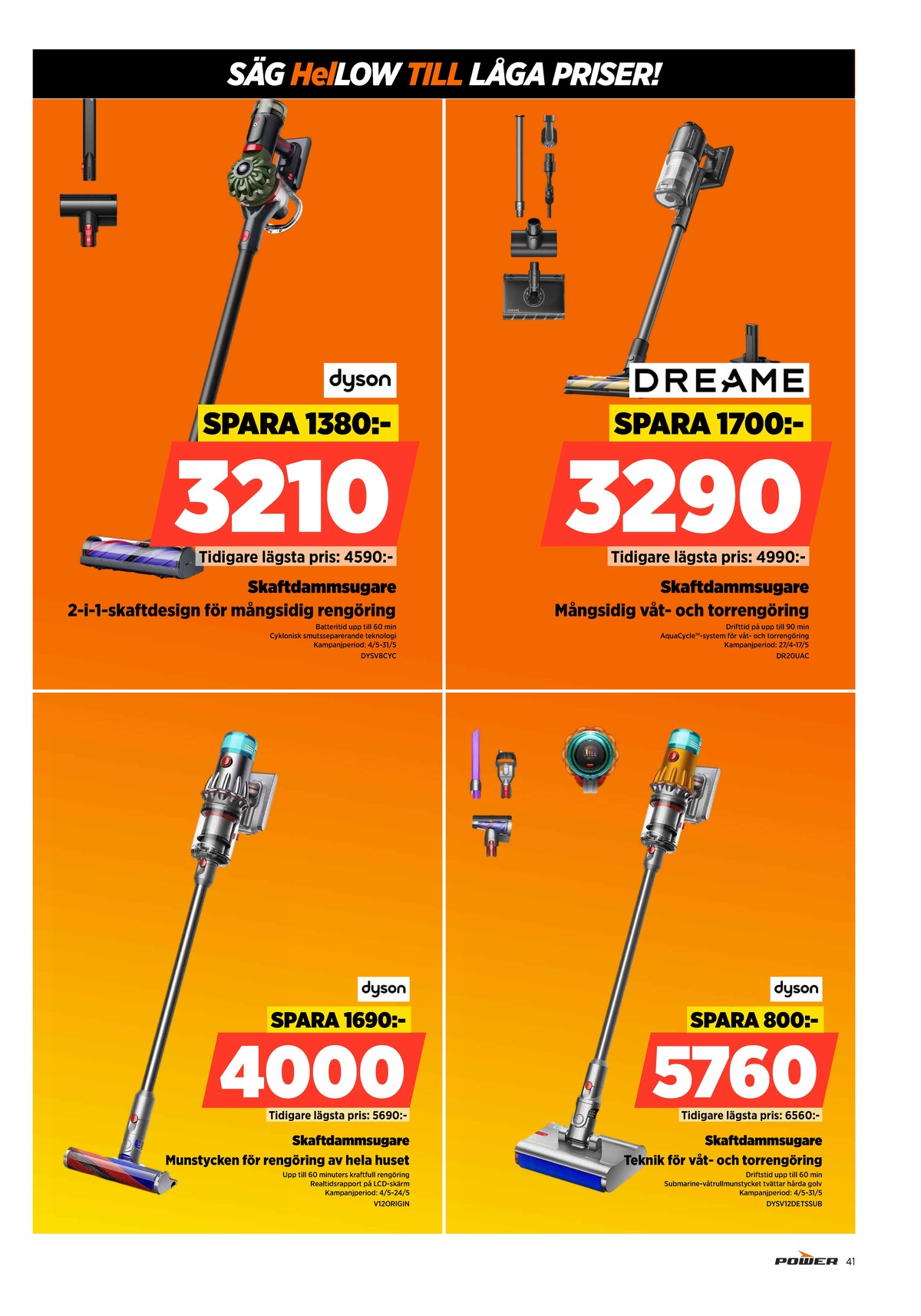 Se Power reklamblad för vecka 19 på Kampanjveckan.se. Se bra erbjudanden på många varor. Läs reklambladet här! Sida 41