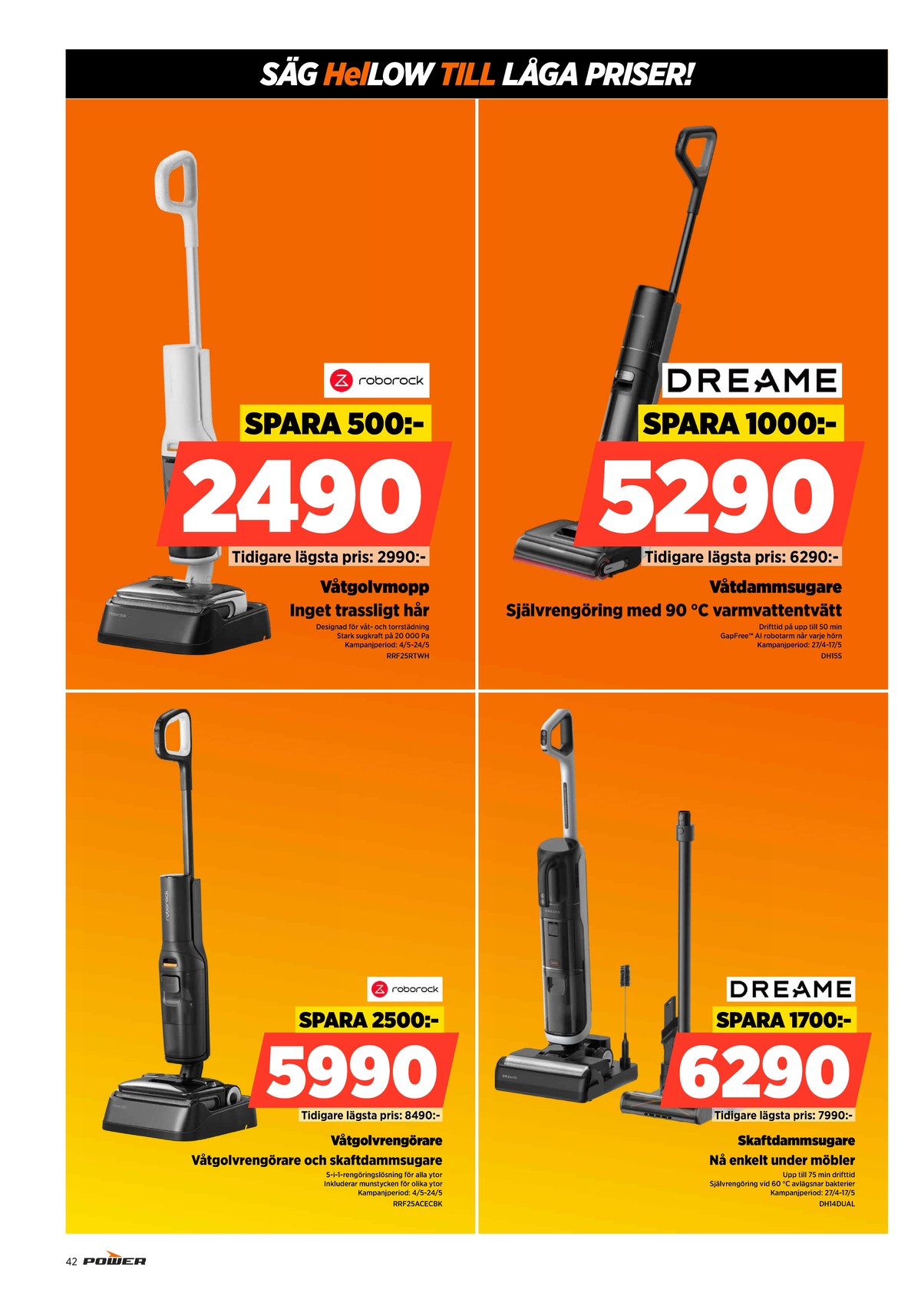 Se Power reklamblad för vecka 19 på Kampanjveckan.se. Se bra erbjudanden på många varor. Läs reklambladet här! Sida 42