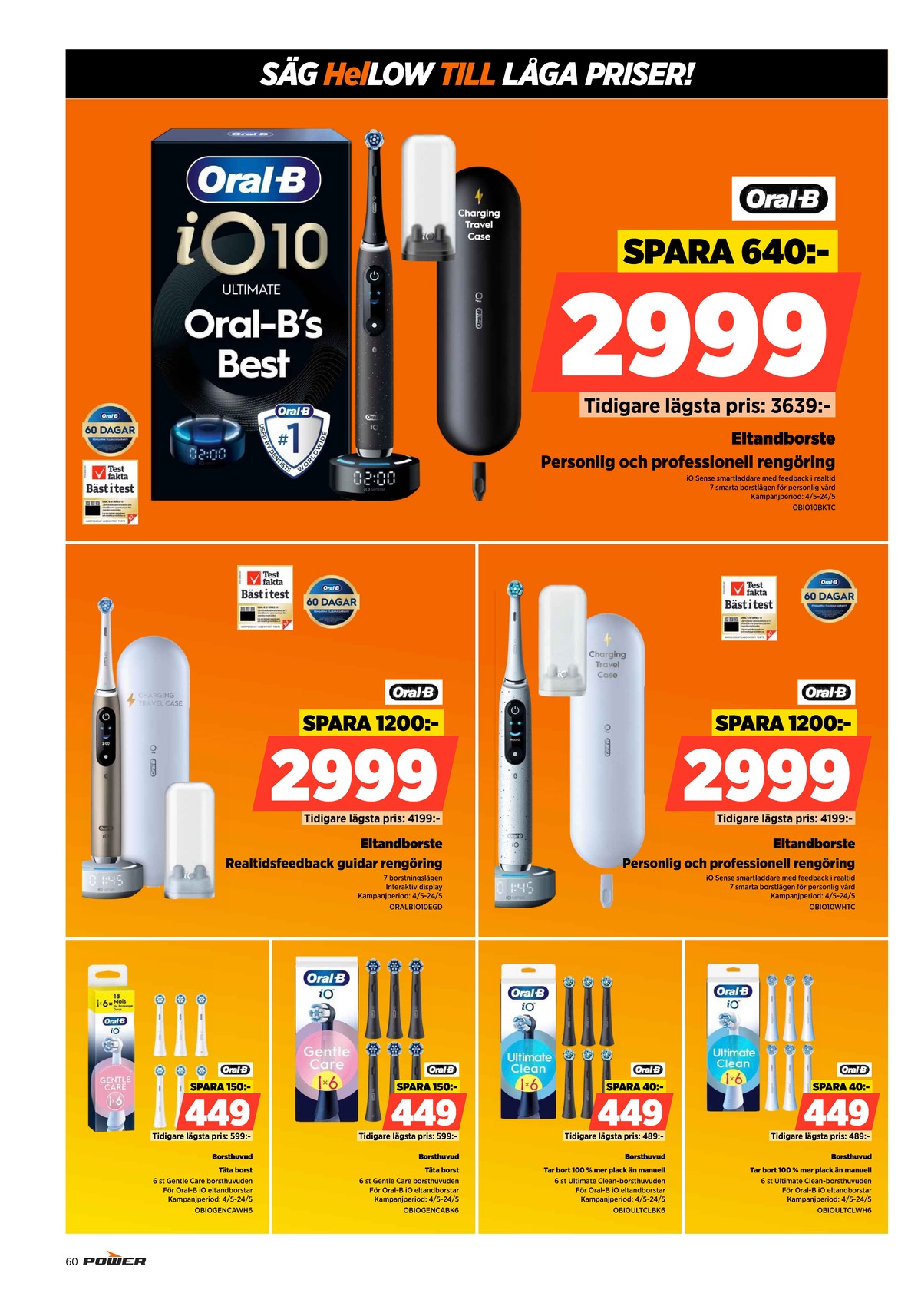 Se Power reklamblad för vecka 19 på Kampanjveckan.se. Se bra erbjudanden på många varor. Läs reklambladet här! Sida 60
