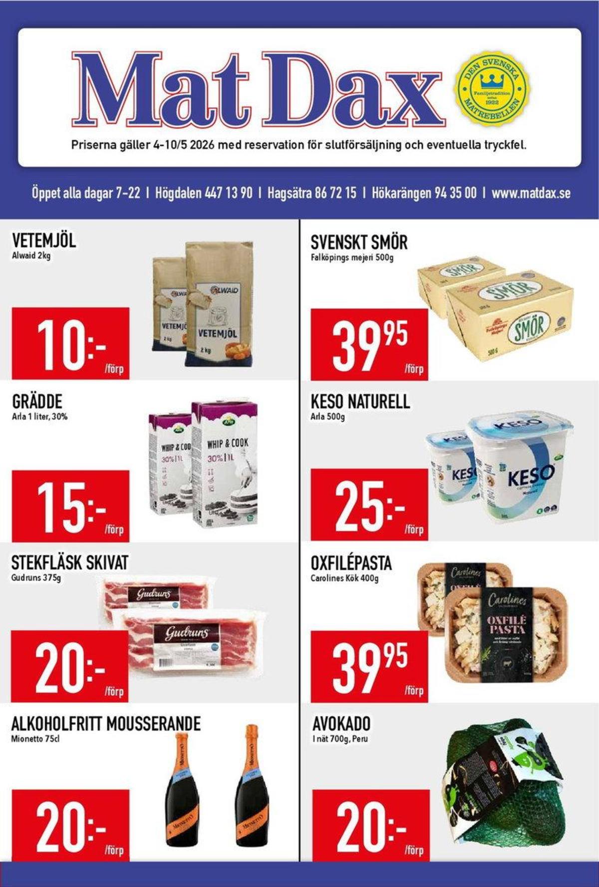 Se MatDax reklamblad för vecka 19 på Kampanjveckan.se. Se bra erbjudanden på många varor, t.ex. vetemjöl alwaid eller whip & cook grädde arla. Läs reklambladet här! Sida 1
