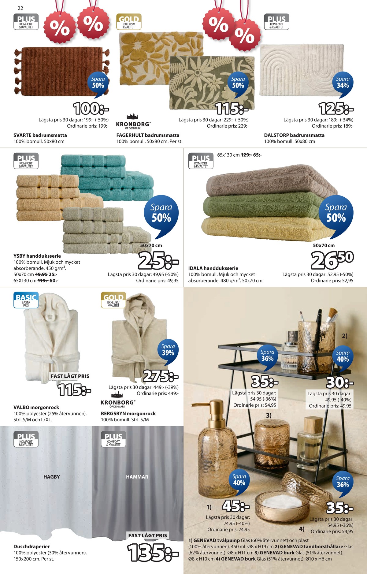 Se Jysk reklamblad för vecka 2 på Kampanjveckan.se. Se bra erbjudanden på många varor. Läs reklambladet här! Sida 23