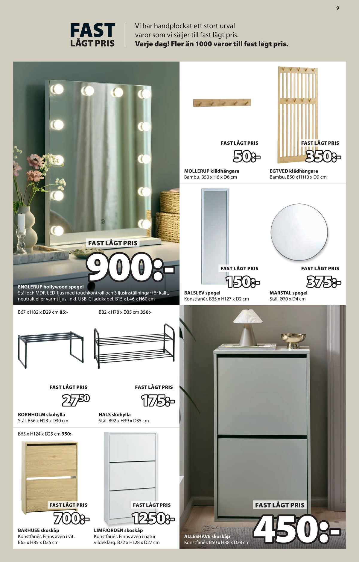 Se Jysk reklamblad för vecka 2 på Kampanjveckan.se. Se bra erbjudanden på många varor. Läs reklambladet här! Sida 10