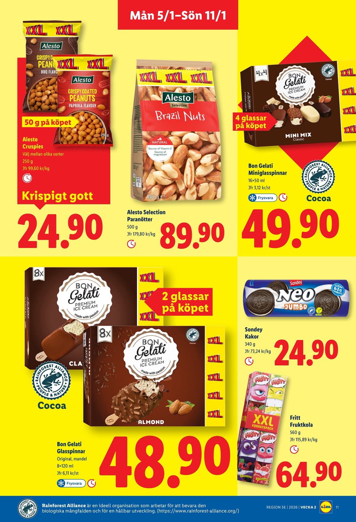 Se Lidl reklamblad för vecka 2 på Kampanjveckan.se. Se bra erbjudanden på många varor, t.ex. coated peanuts bbq flavour alesto eller kaffekex neo. Läs reklambladet här! Sida 11

