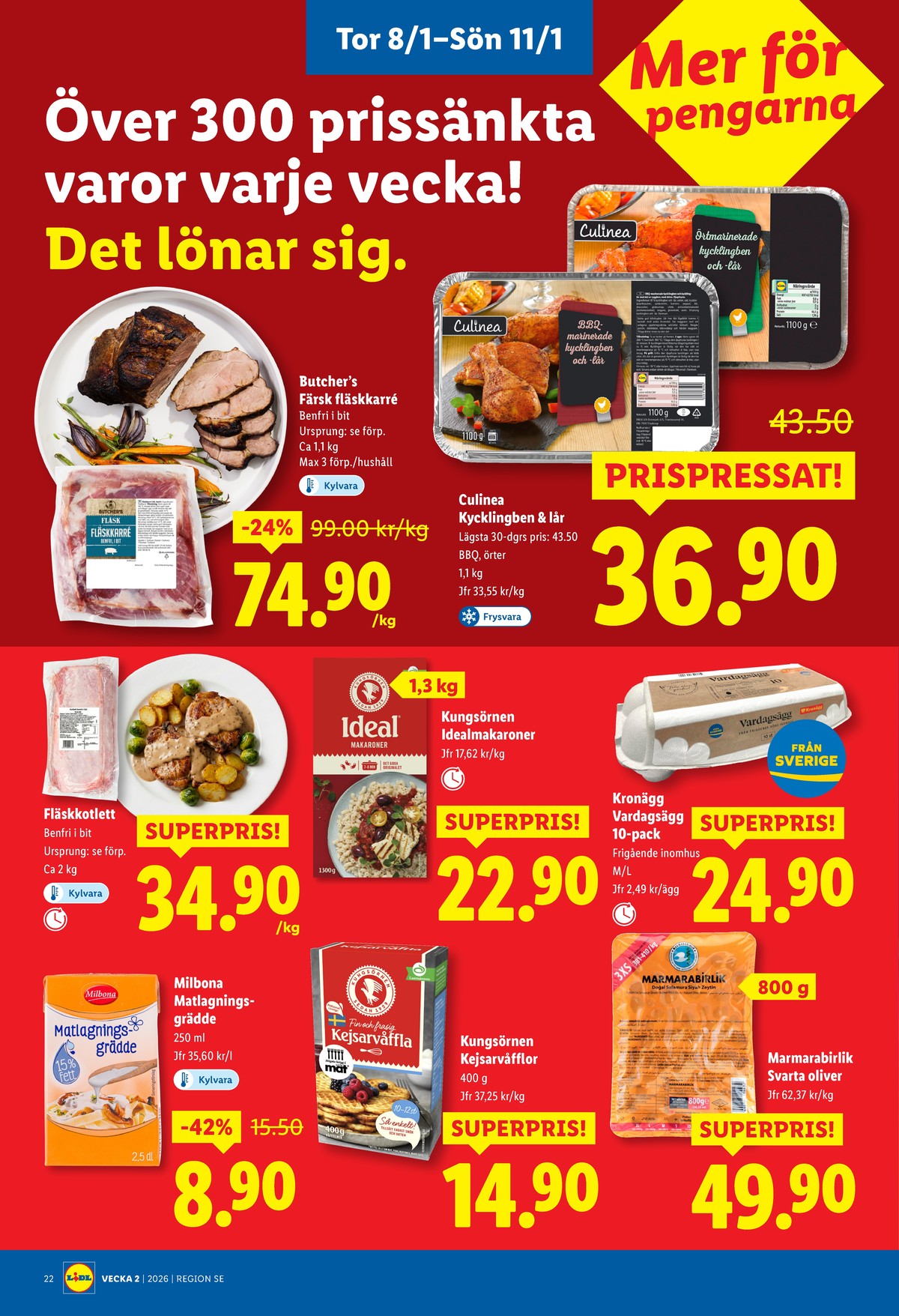 Se Lidl reklamblad för vecka 2 på Kampanjveckan.se. Se bra erbjudanden på många varor, t.ex. matlagningsgrädde milbona eller Ägg kronägg. Läs reklambladet här! Sida 26
