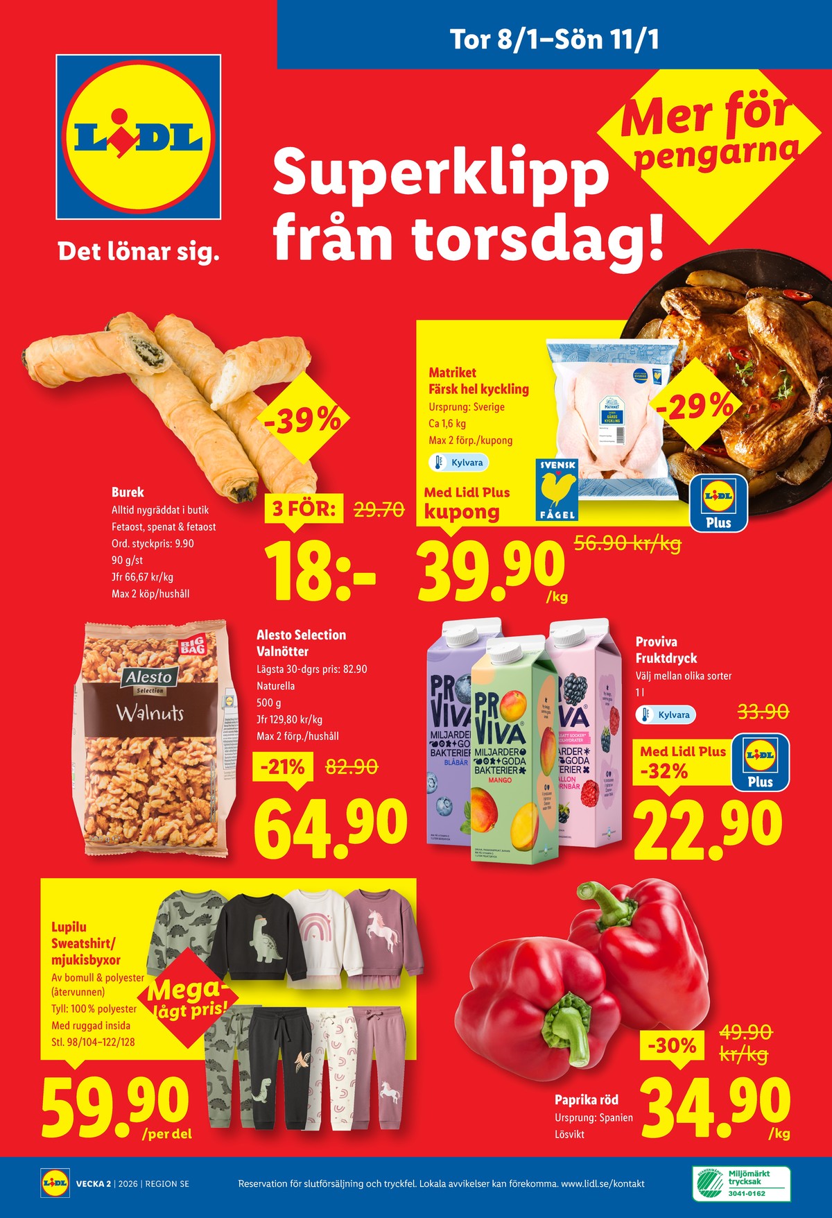 Se Lidl reklamblad för vecka 2 på Kampanjveckan.se. Se bra erbjudanden på många varor, t.ex. fruktdryck proviva eller butiksbakat matbröd lidl. Läs reklambladet här! Sida 28
