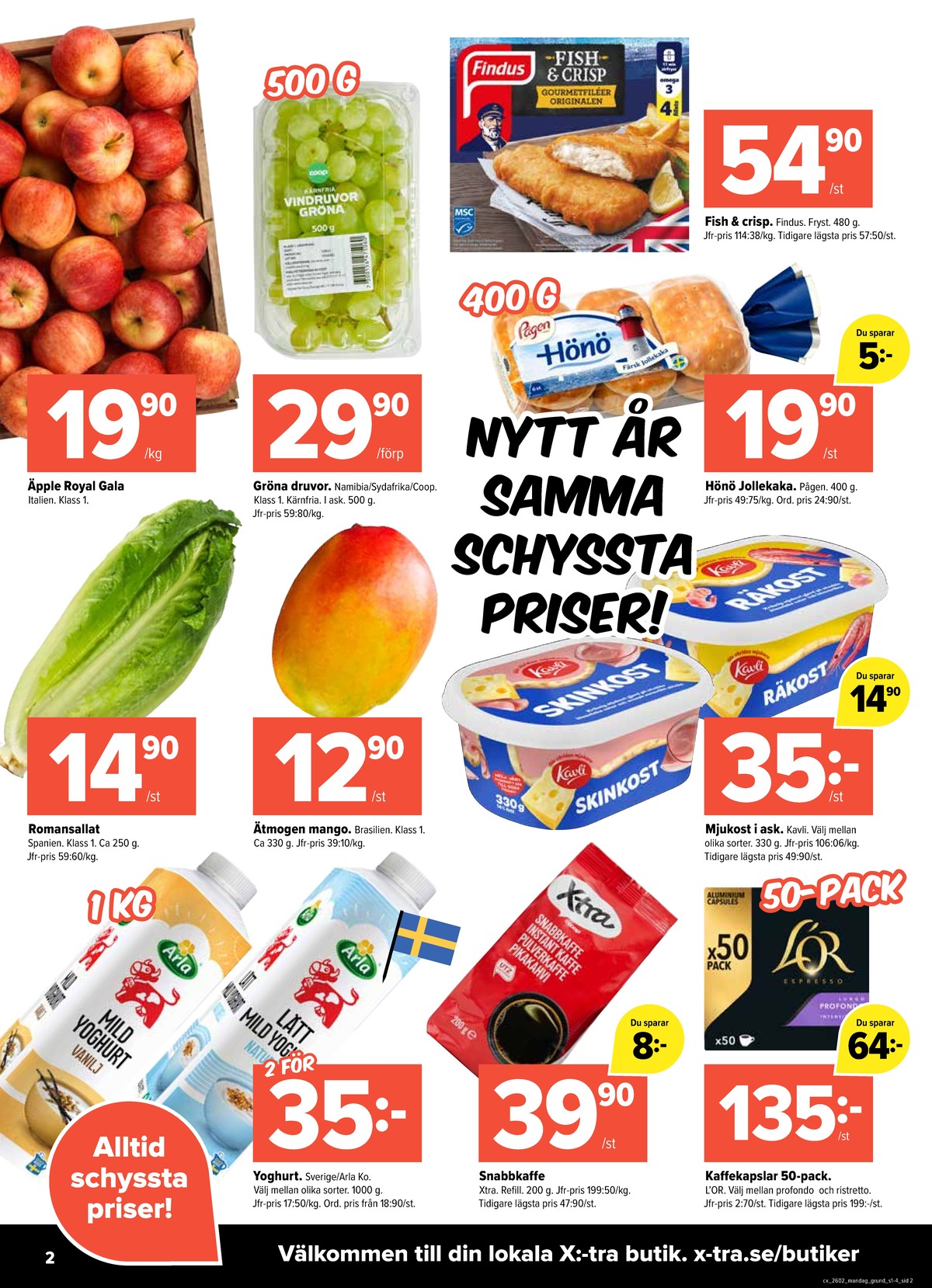 Se X:-tra reklamblad för vecka 2 på Kampanjveckan.se. Se bra erbjudanden på många varor, t.ex. mjukost kavli eller yoghurt arla. Läs reklambladet här! Sida 2
