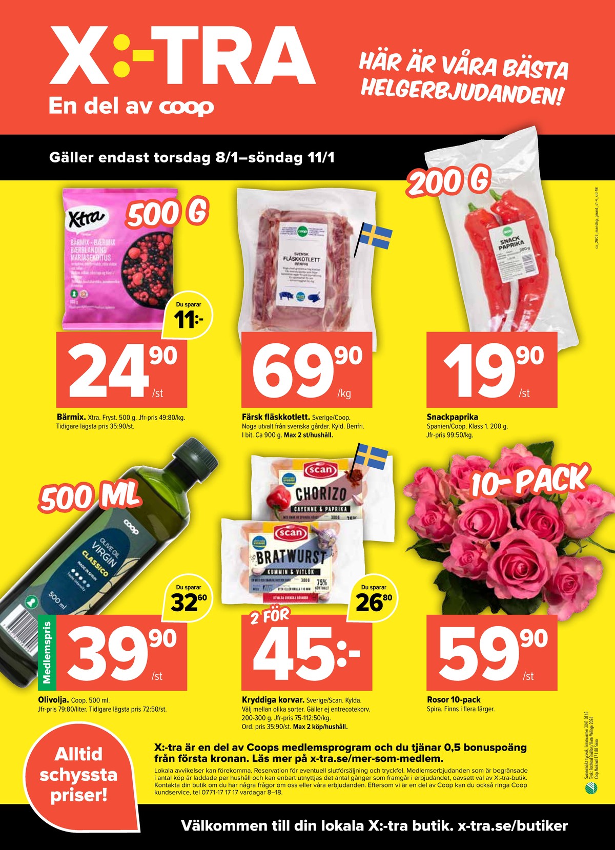 Se X:-tra reklamblad för vecka 2 på Kampanjveckan.se. Se bra erbjudanden på många varor, t.ex. blommor spira eller bär x-tra. Läs reklambladet här! Sida 4
