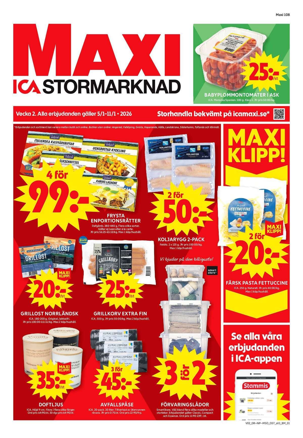 Se ICA Maxi reklamblad för vecka 2 på Kampanjveckan.se. Se bra erbjudanden på många varor, t.ex. plommontomater ica eller pasta ica. Läs reklambladet här! Sida 1
