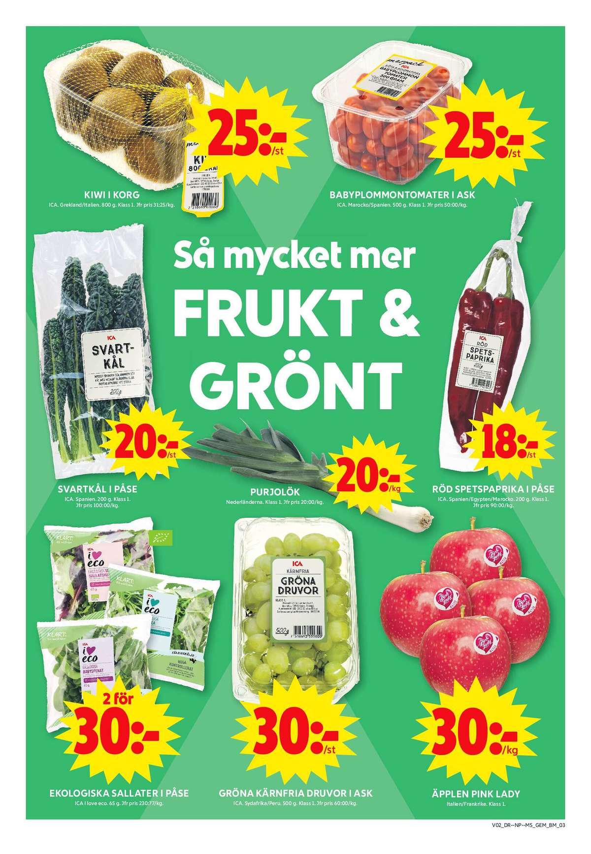 Se ICA Maxi reklamblad för vecka 2 på Kampanjveckan.se. Se bra erbjudanden på många varor, t.ex. kiwi ica eller purjolök okänd. Läs reklambladet här! Sida 3
