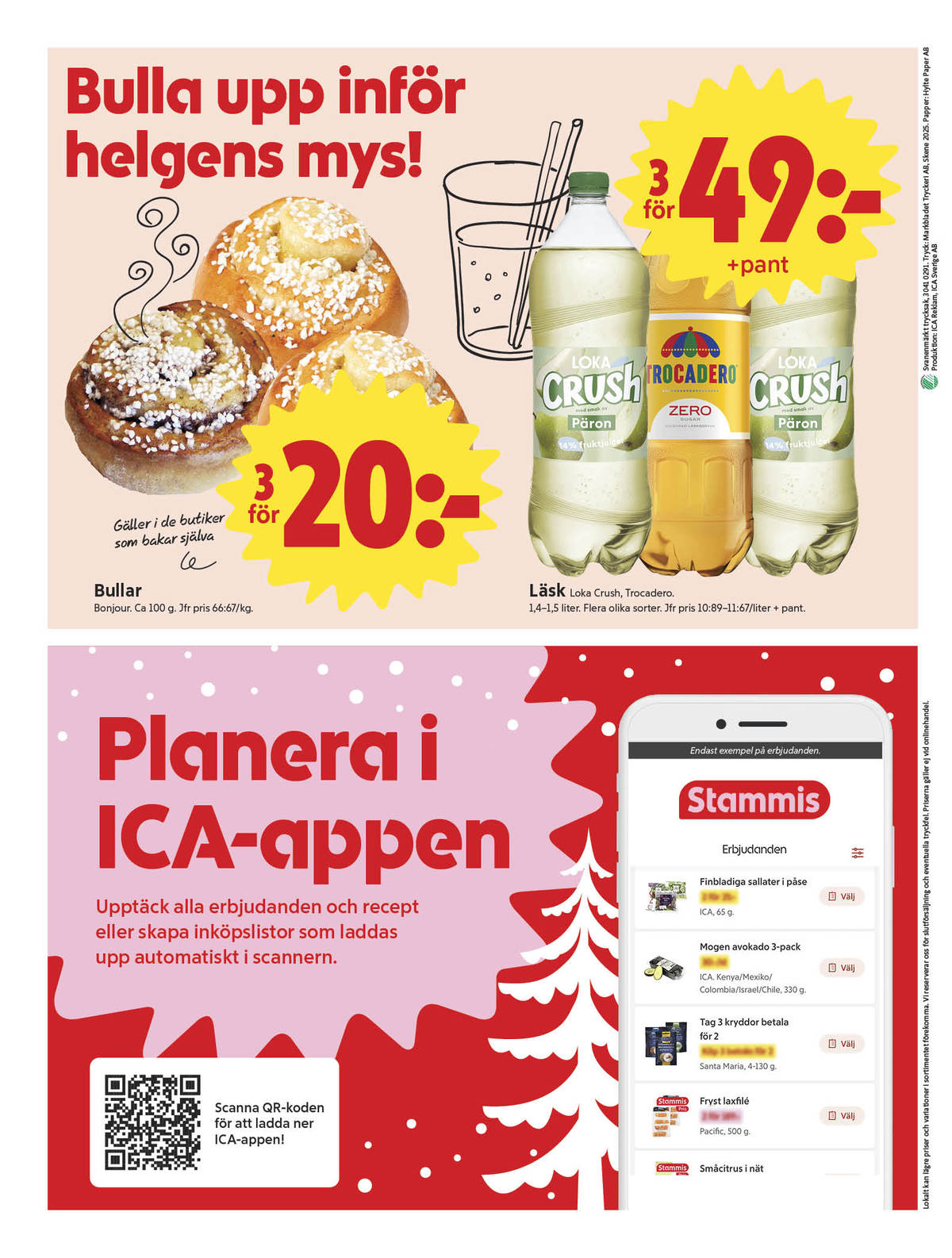 Se ICA Nära reklamblad för vecka 2 på Kampanjveckan.se. Se bra erbjudanden på många varor, t.ex. butiksbakat kaffebröd bonjour eller läskedryck päron. Läs reklambladet här! Sida 8
