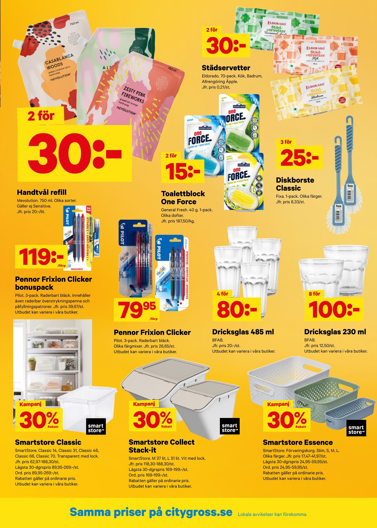 Se City Gross reklamblad för vecka 2 på Kampanjveckan.se. Se bra erbjudanden på många varor, t.ex. förvaringsboxar smartstore eller förvaringsboxar smartstore. Läs reklambladet här! Sida 7
