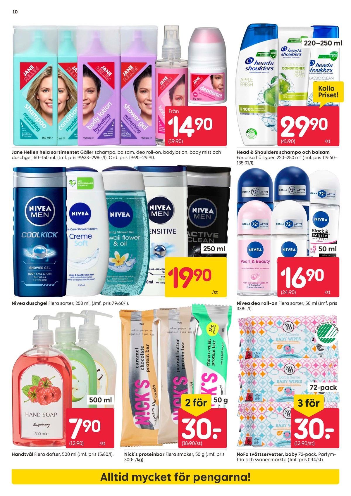 Se Rusta reklamblad för vecka 2 på Kampanjveckan.se. Se bra erbjudanden på många varor, t.ex. deodorant roll-on nivea eller tvättservetter nofo. Läs reklambladet här! Sida 10
